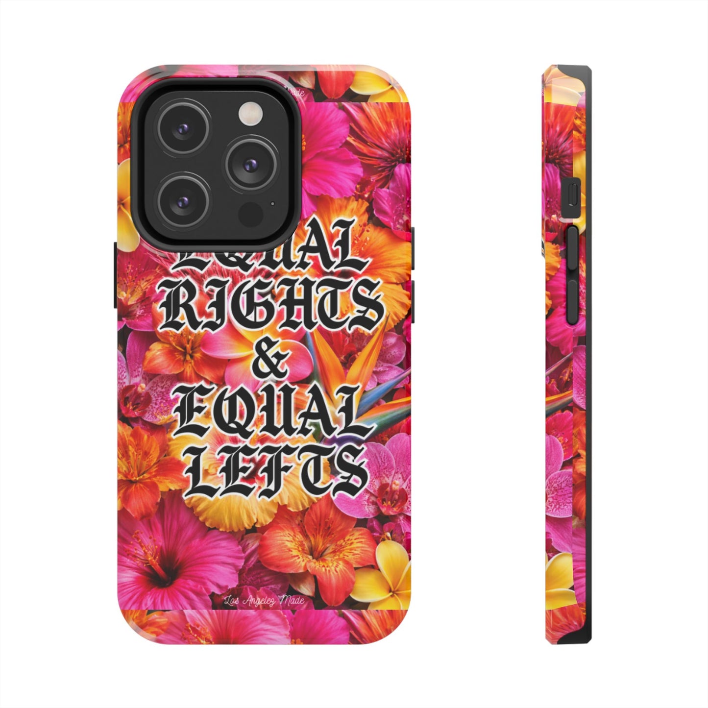 Los Angelez Made x Equal Rights & Equal Lefts Tough Phone Case