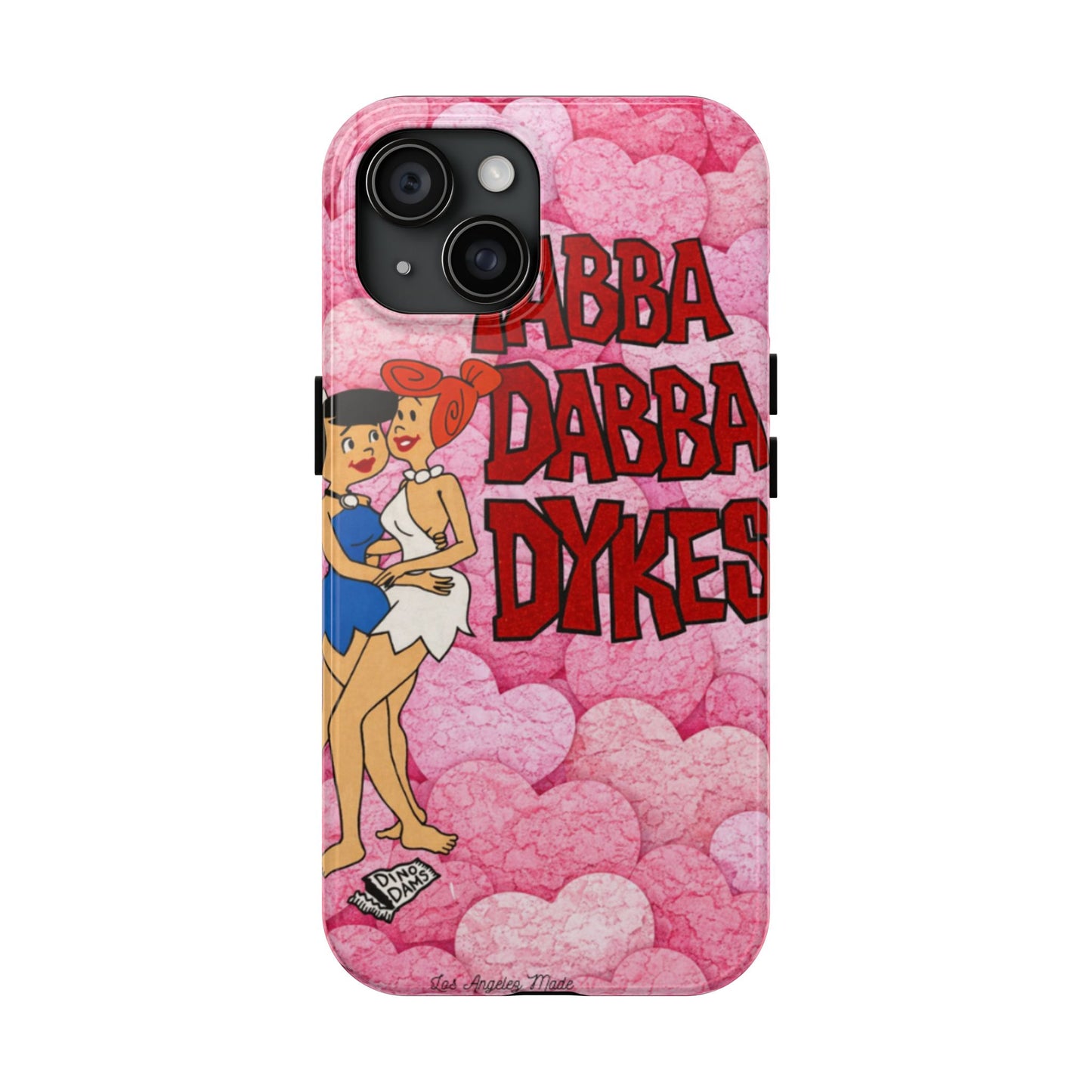 Los Angelez Made x Yabba Dabba Dykes Tough Phone Case