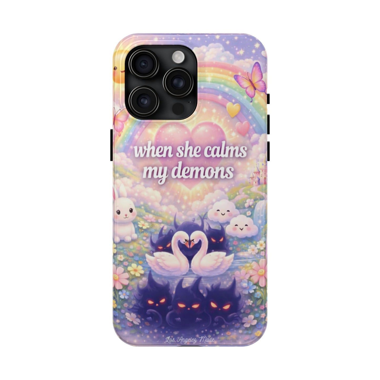 Los Angelez Made x ''When She Calms My Demons'' Tough Phone Case