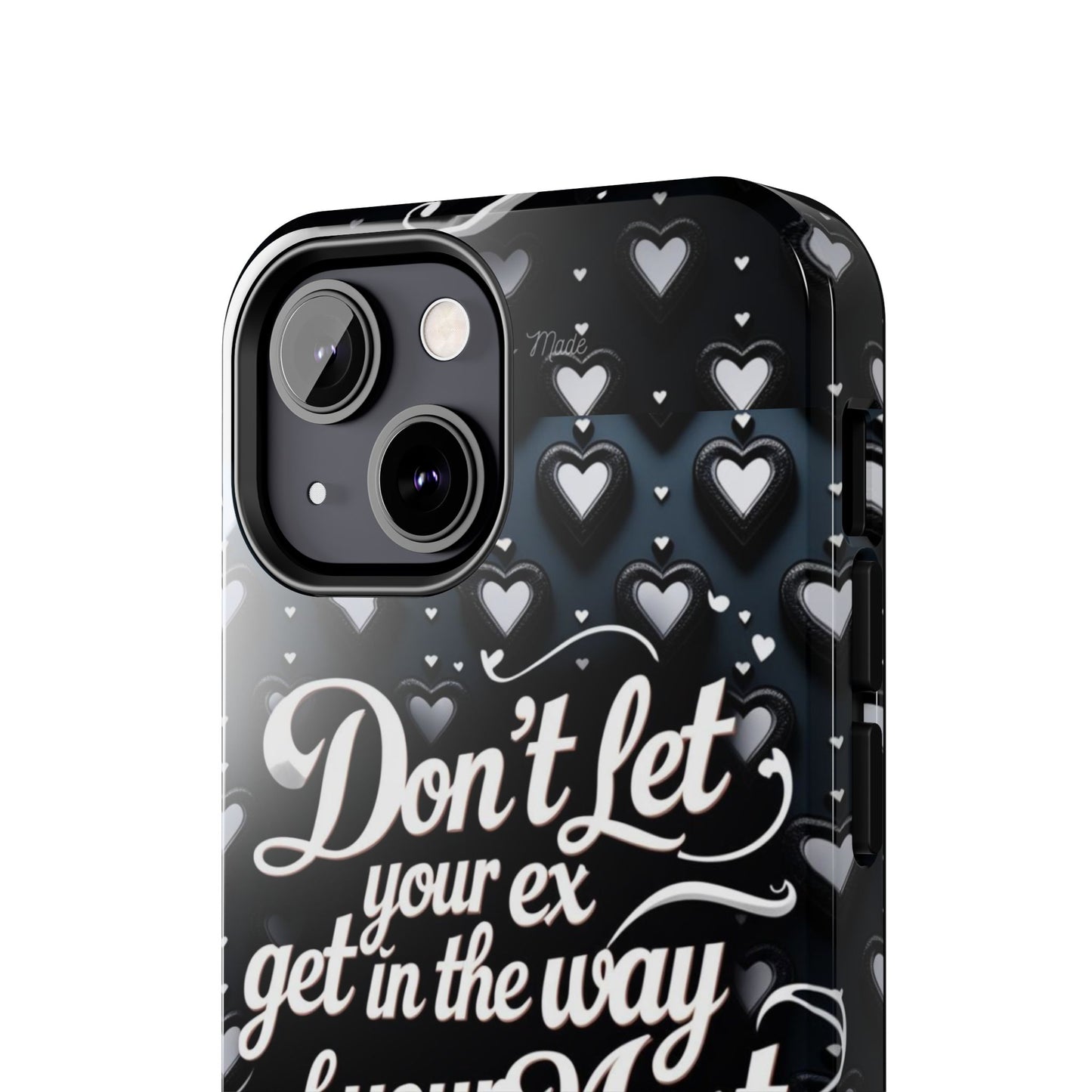 Los Angelez Made x Don't Let Your Ex Tough Phone Case
