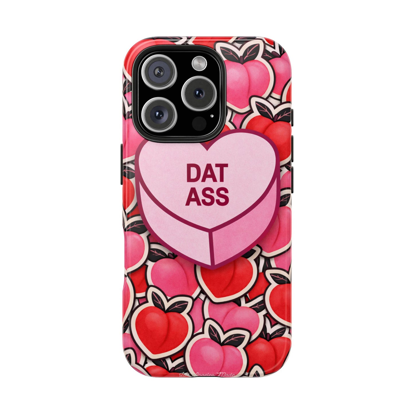 Los Angelez Made x 'DAT ASS' Candy Tough Phone Case