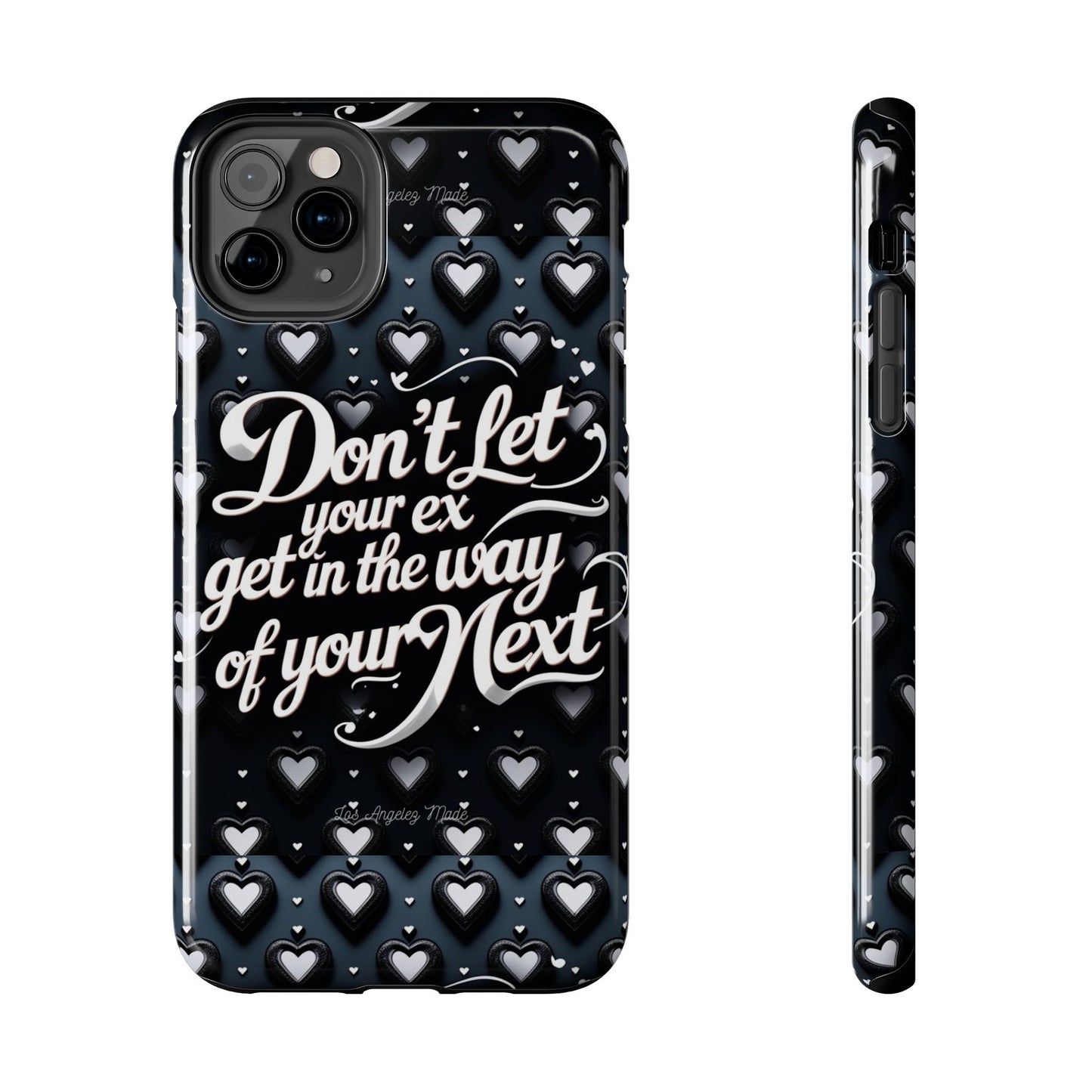 Los Angelez Made x Don't Let Your Ex Tough Phone Case
