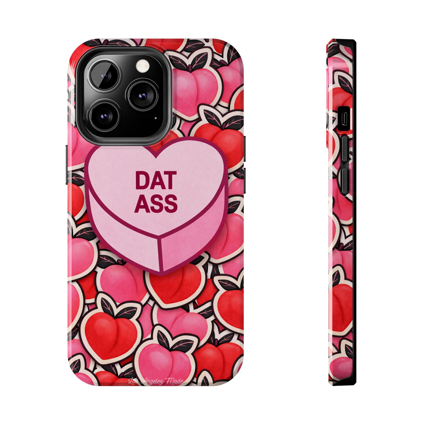 Los Angelez Made x 'DAT ASS' Candy Tough Phone Case