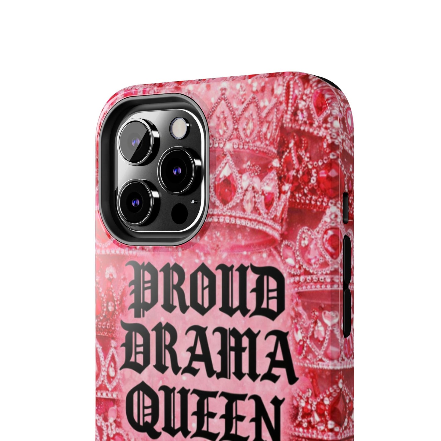 Los Angelez Made x Proud Drama Queen Tough Phone Case