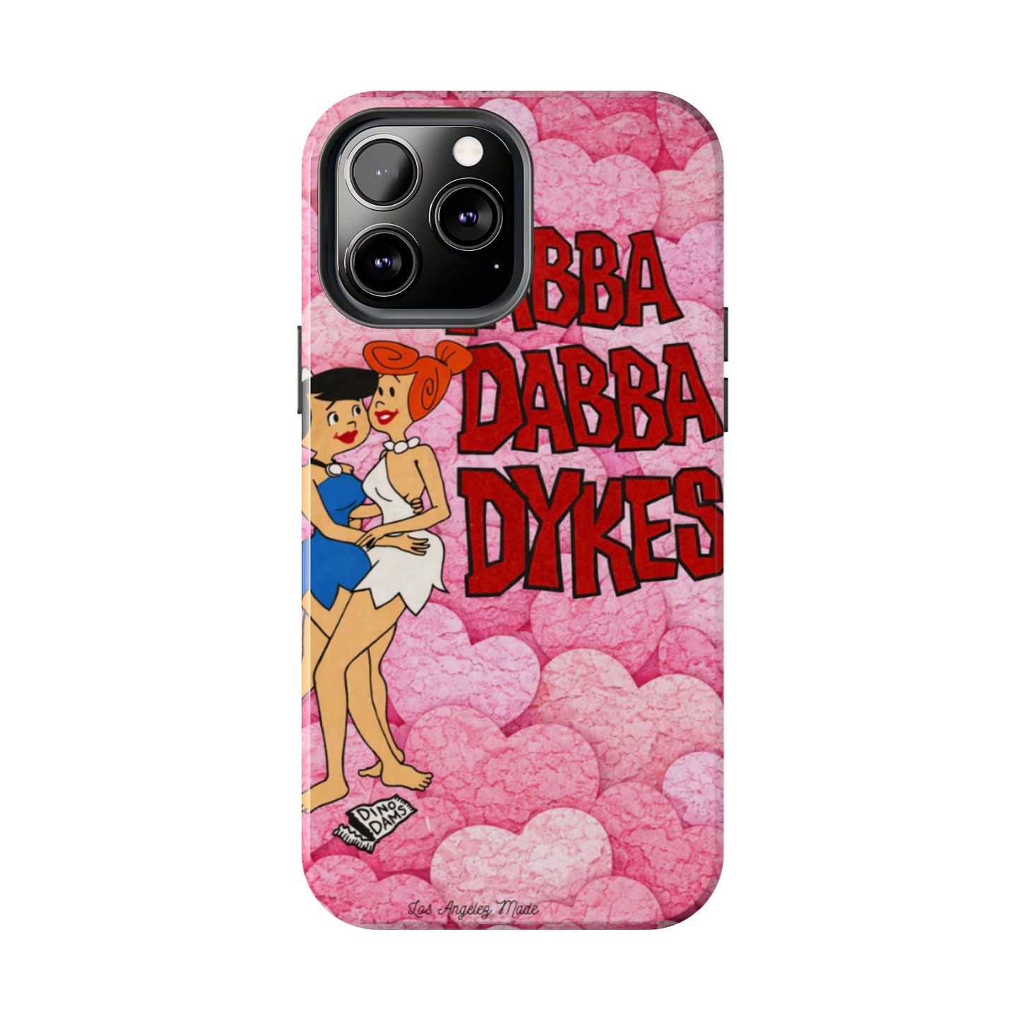 Los Angelez Made x Yabba Dabba Dykes Tough Phone Case