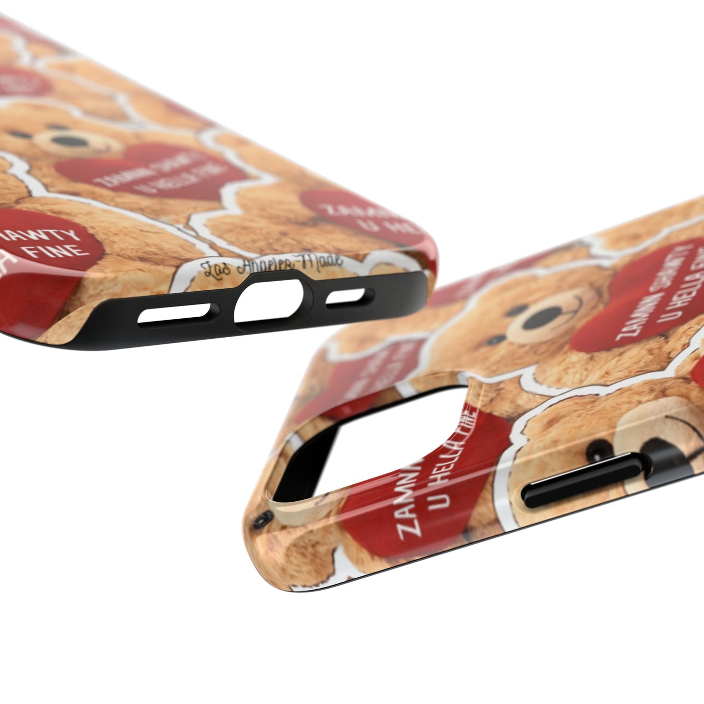 Los Angelez Made x Teddy "Zamnn Shawty U Hella Fine" Tough Phone Case