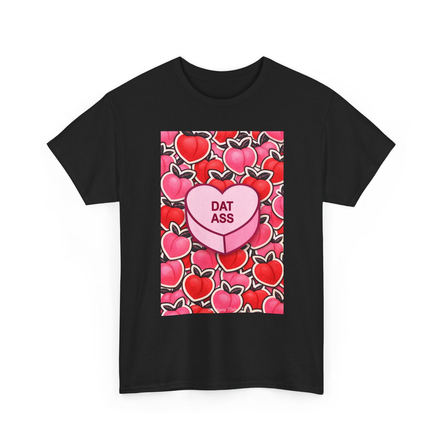 Los Angelez Made x 'DAT ASS' Candy  Unisex Heavy Cotton T-Shirt