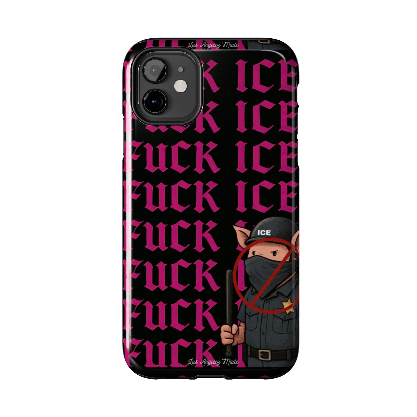 Los Angelez Made x F*ck ICE Tough Phone Case