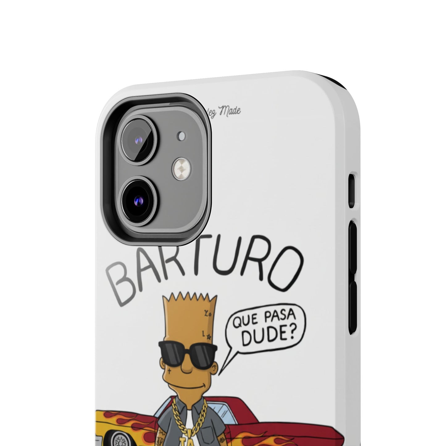 Los Angelez Made x Barturo "Que Pasa Dude?" Tough Phone Case