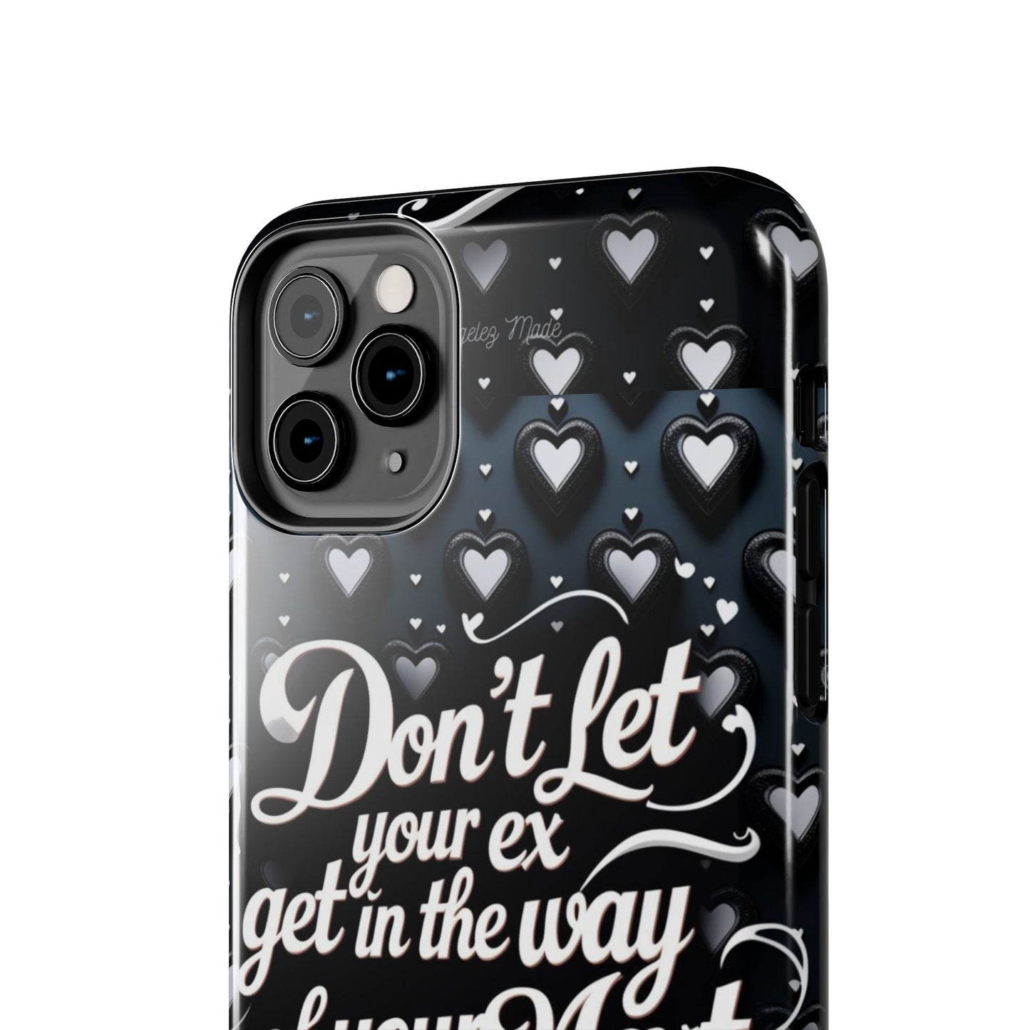 Los Angelez Made x Don't Let Your Ex Tough Phone Case