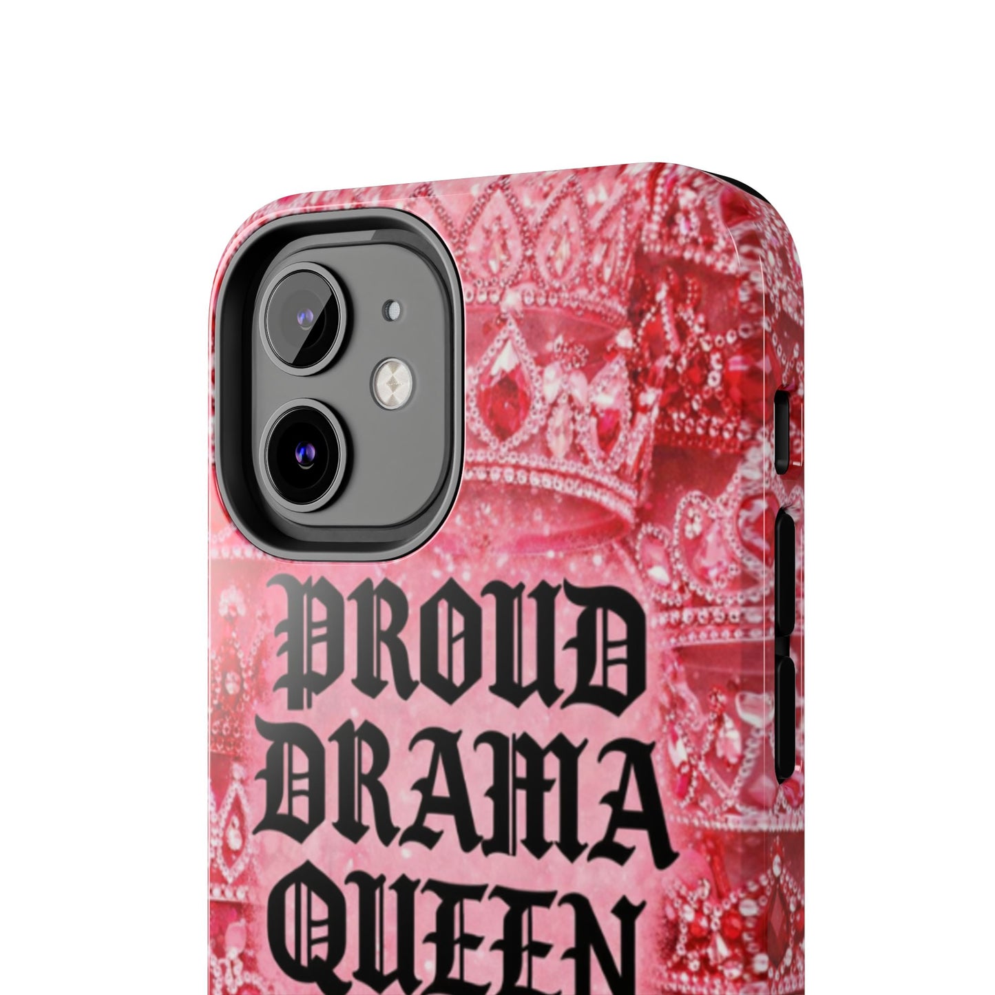 Los Angelez Made x Proud Drama Queen Tough Phone Case