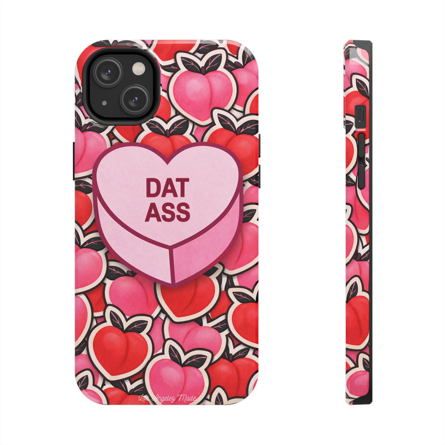 Los Angelez Made x 'DAT ASS' Candy Tough Phone Case