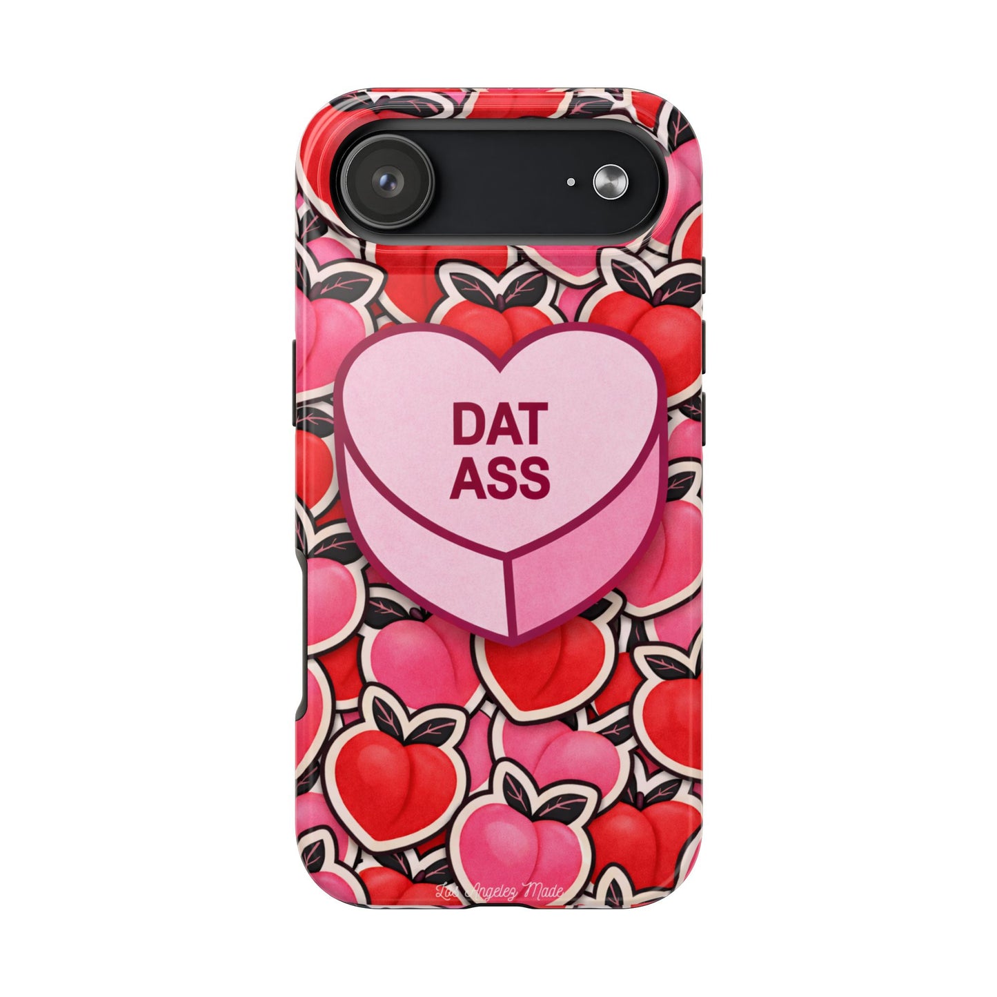 Los Angelez Made x 'DAT ASS' Candy Tough Phone Case
