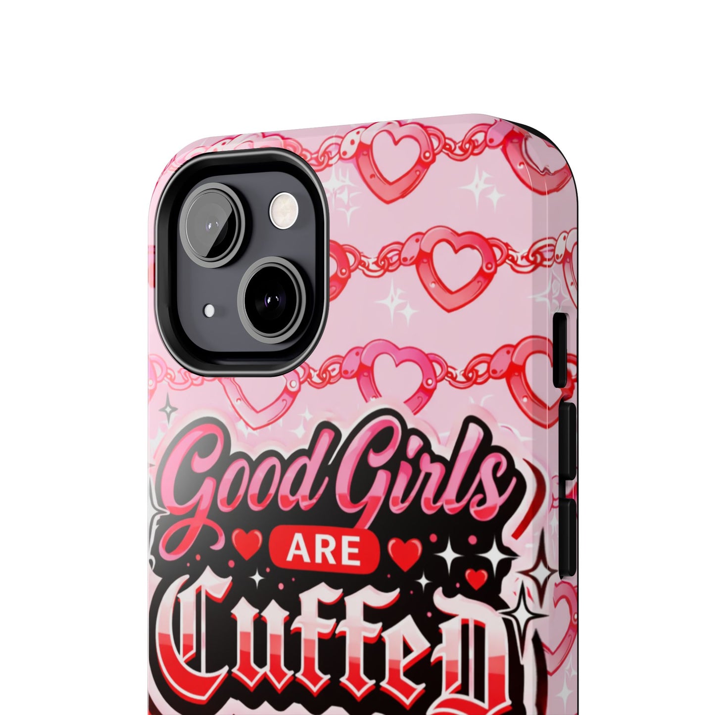 Los Angelez Made x "Good Girls Are Cuffed" Tough Phone Case