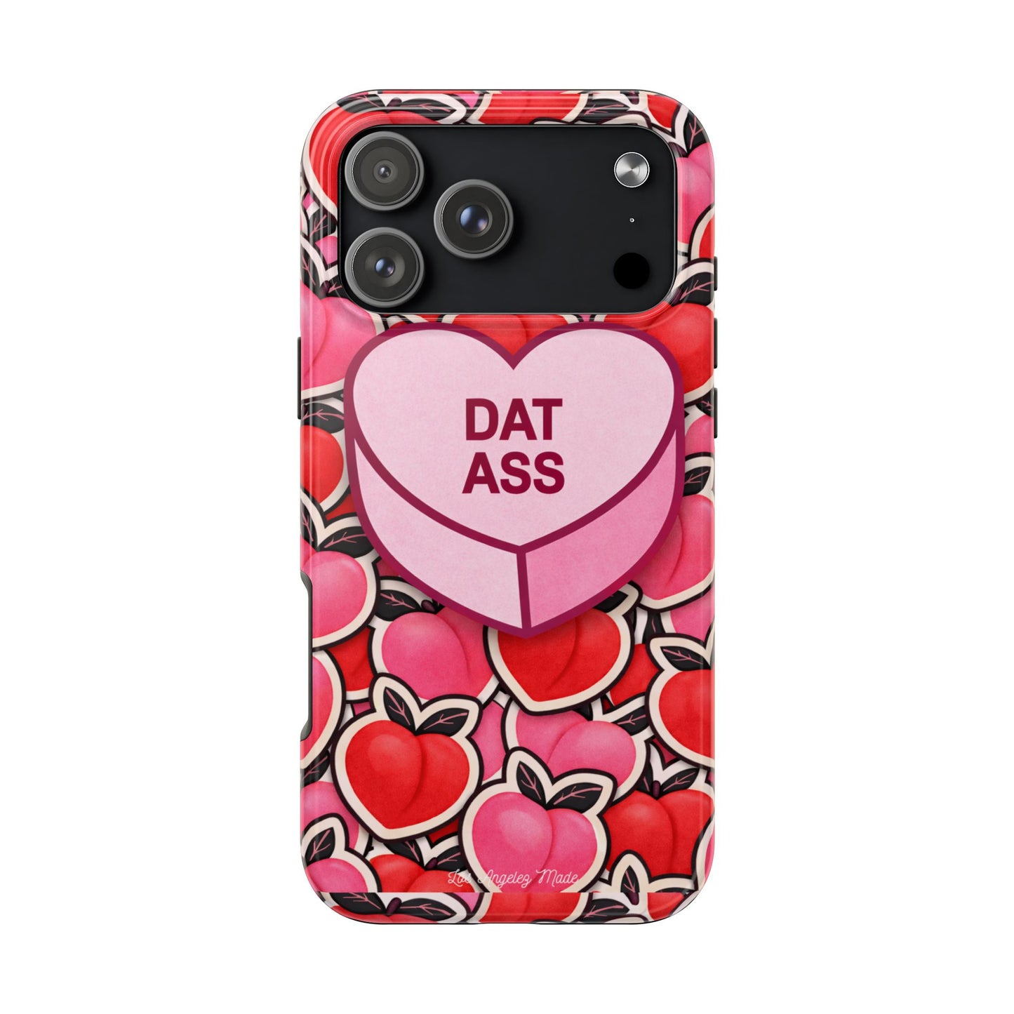 Los Angelez Made x 'DAT ASS' Candy Tough Phone Case