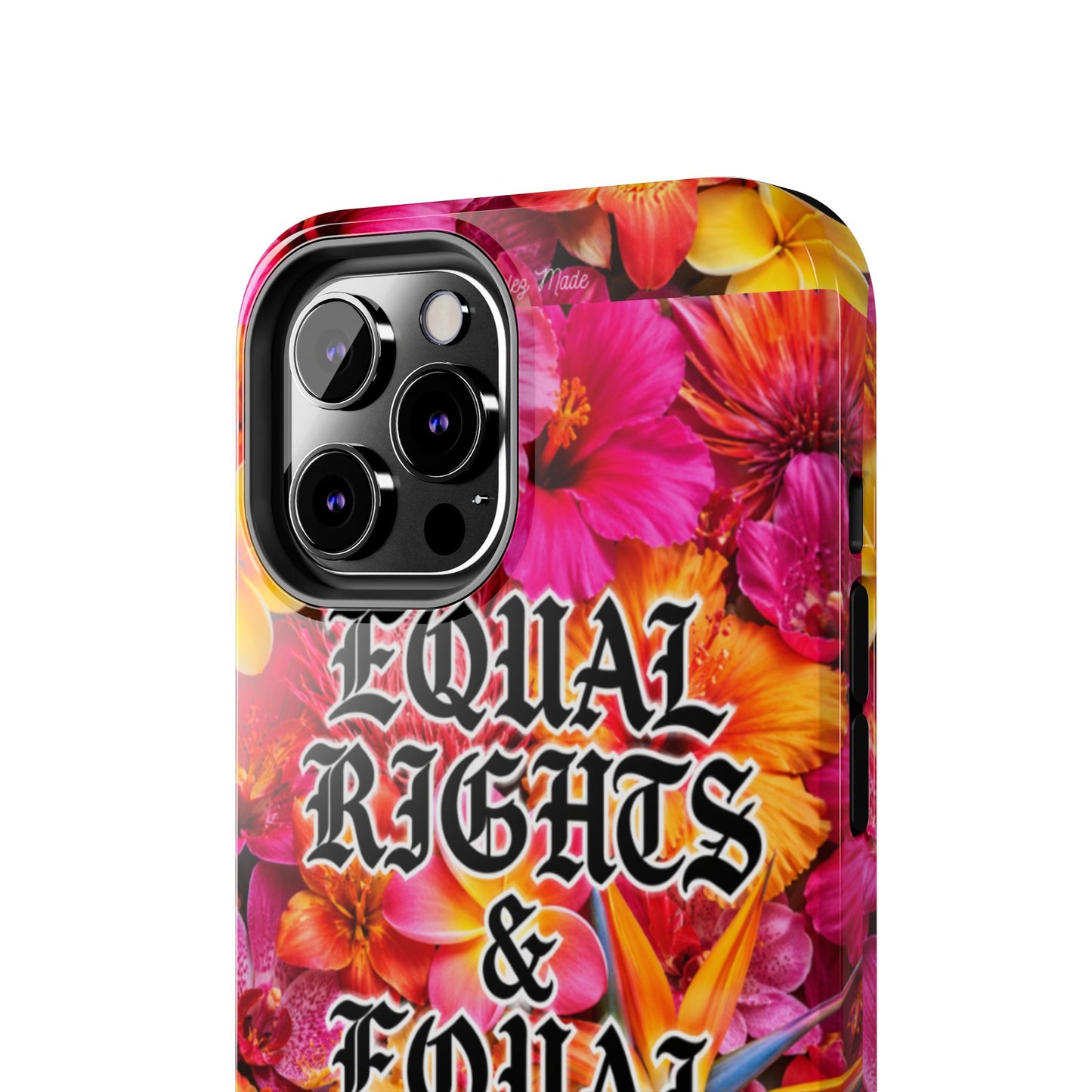 Los Angelez Made x Equal Rights & Equal Lefts Tough Phone Case