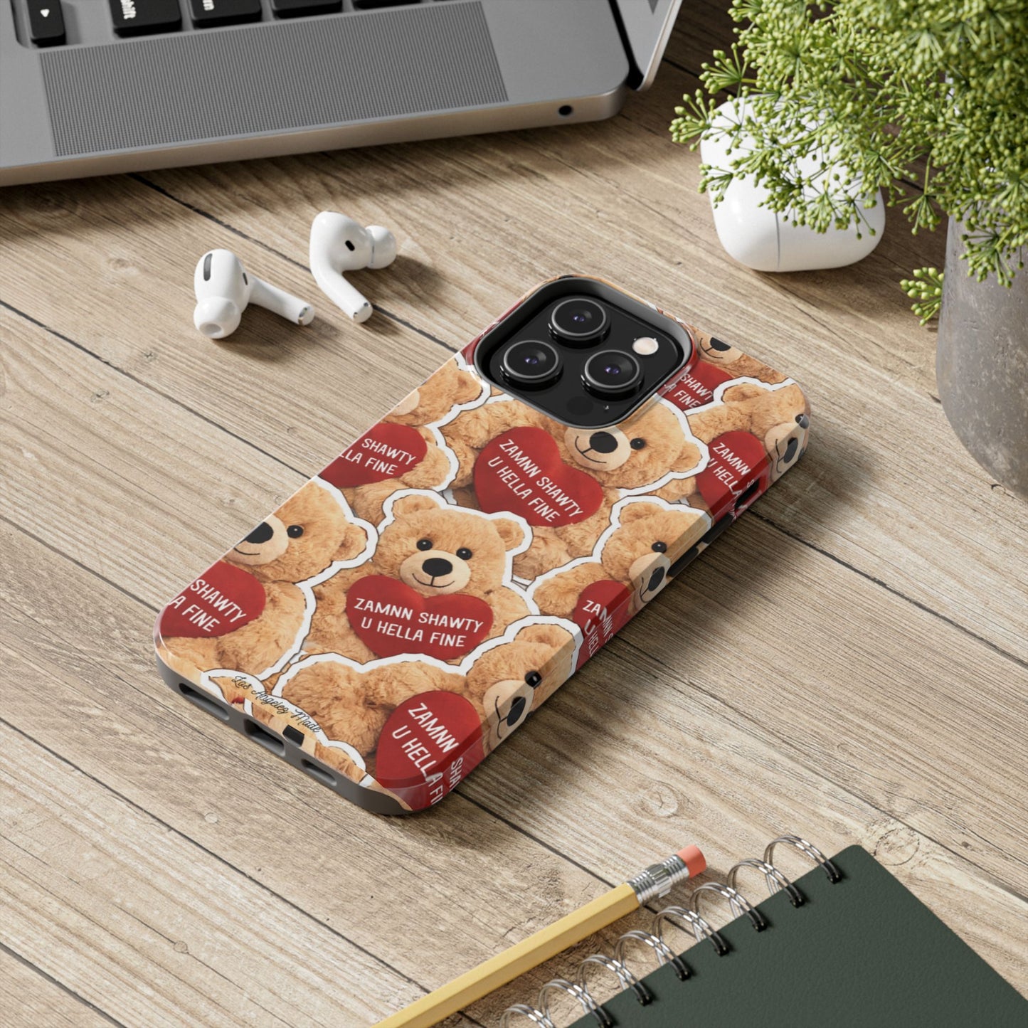 Los Angelez Made x Teddy "Zamnn Shawty U Hella Fine" Tough Phone Case