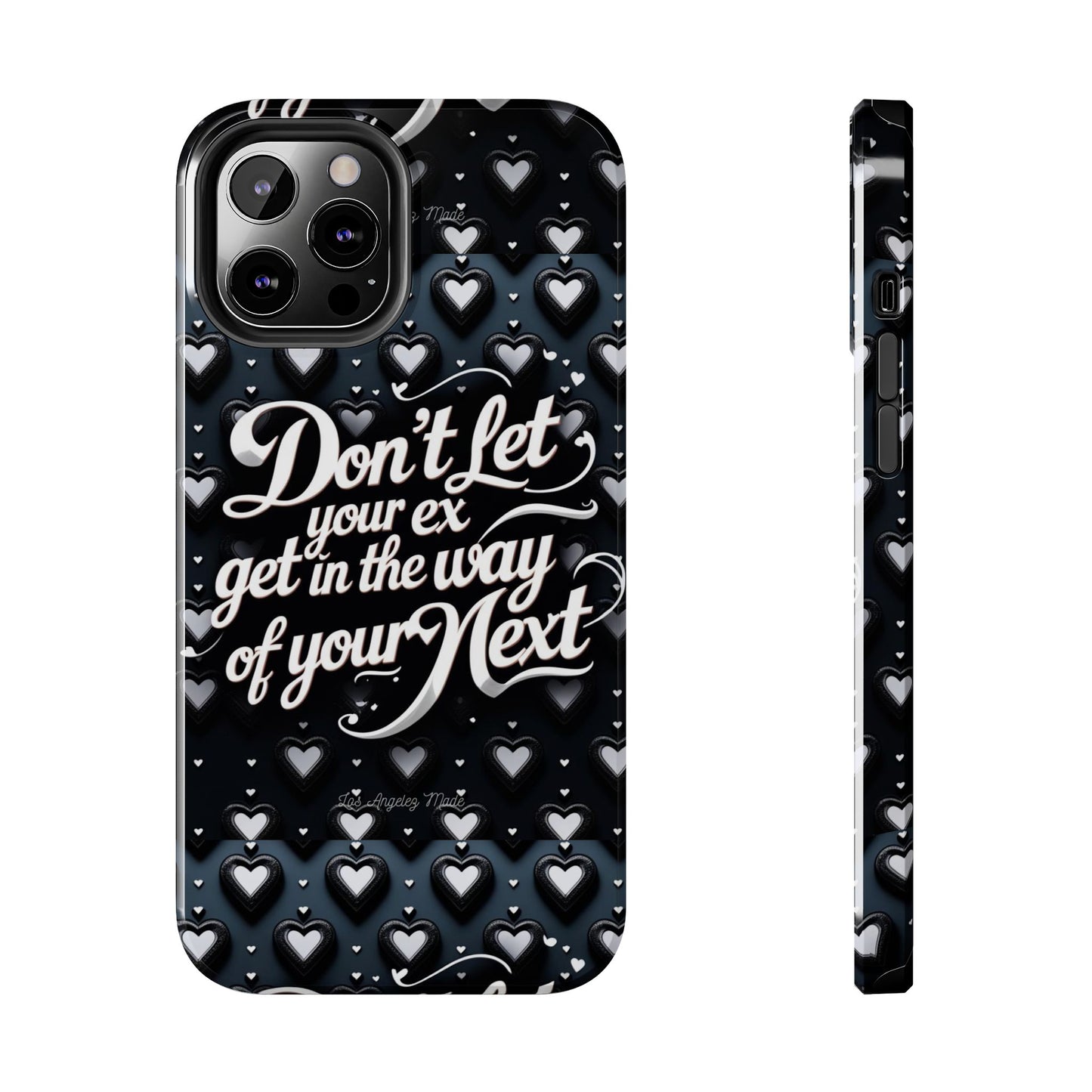 Los Angelez Made x Don't Let Your Ex Tough Phone Case