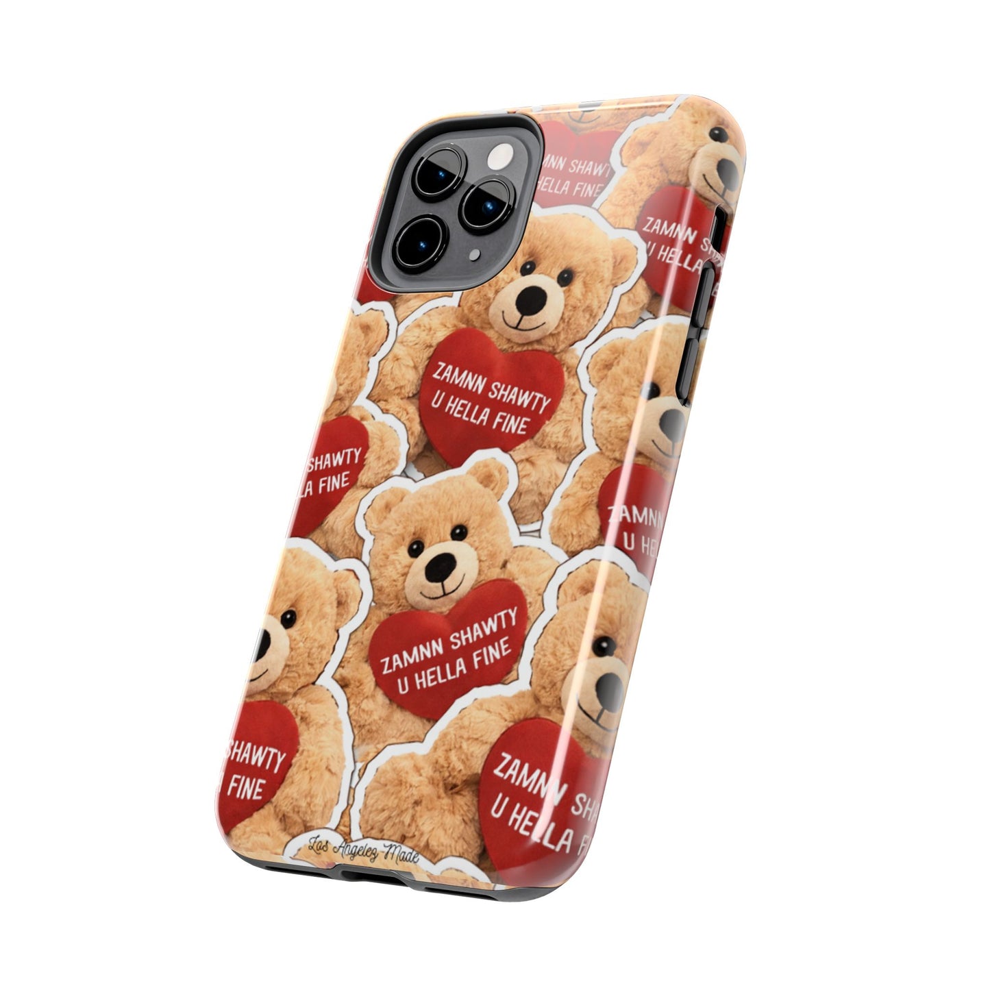 Los Angelez Made x Teddy "Zamnn Shawty U Hella Fine" Tough Phone Case