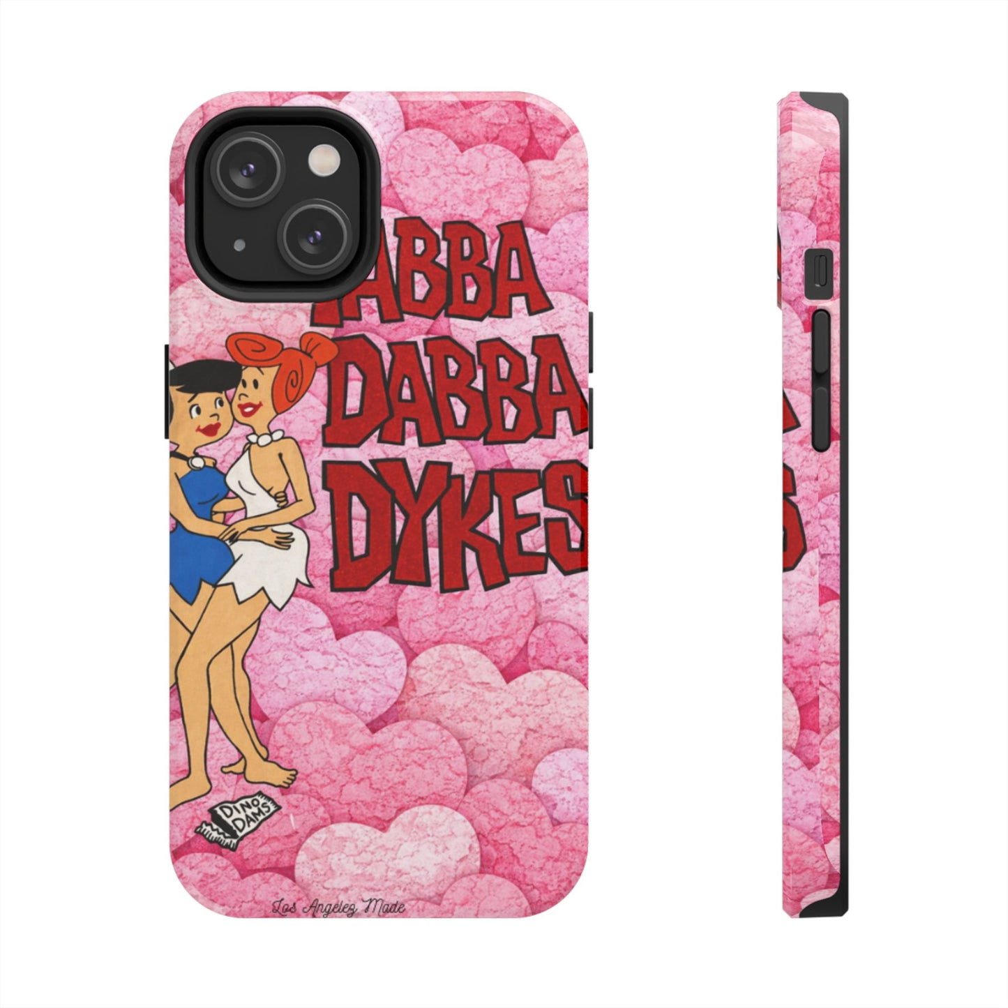 Los Angelez Made x Yabba Dabba Dykes Tough Phone Case