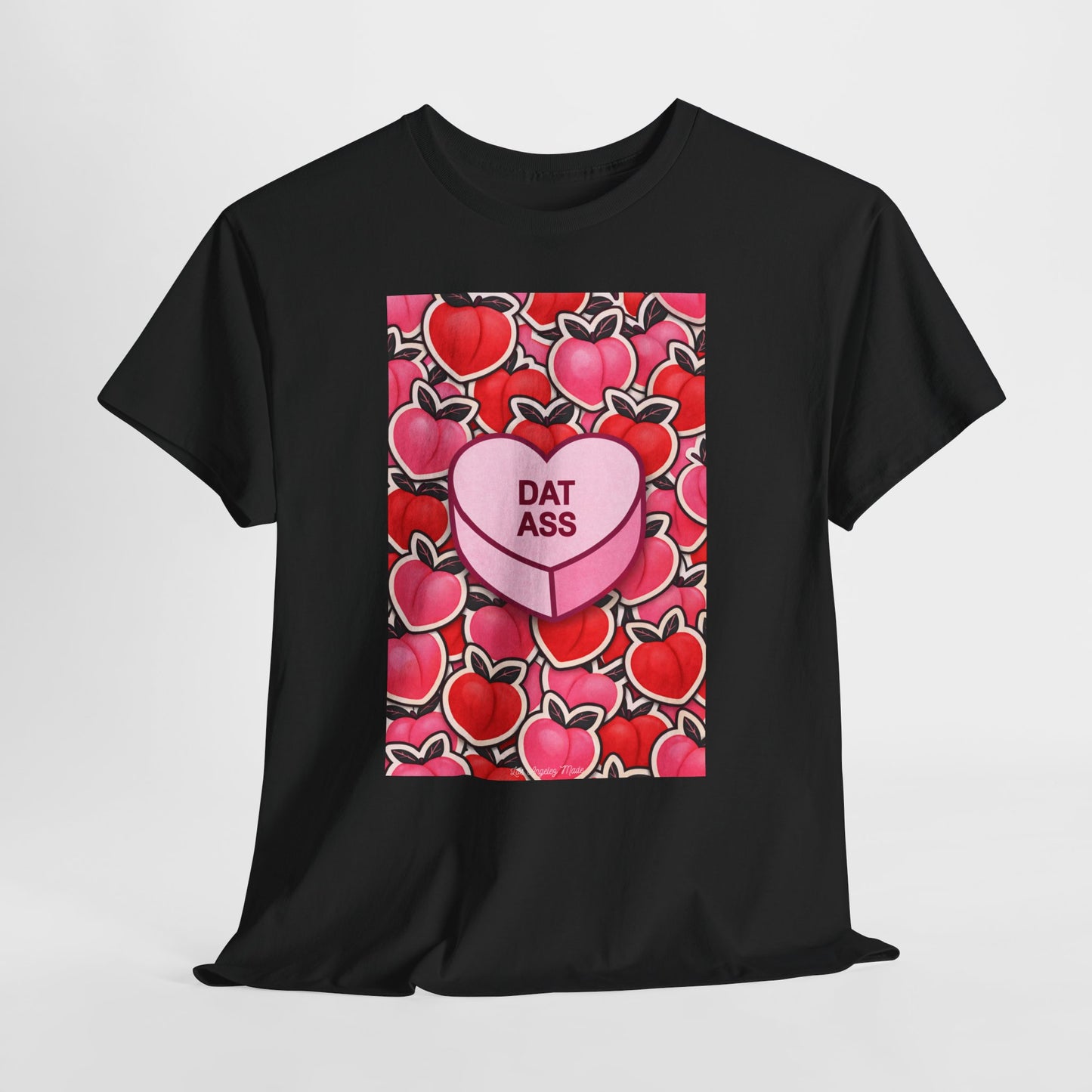 Los Angelez Made x 'DAT ASS' Candy  Unisex Heavy Cotton T-Shirt