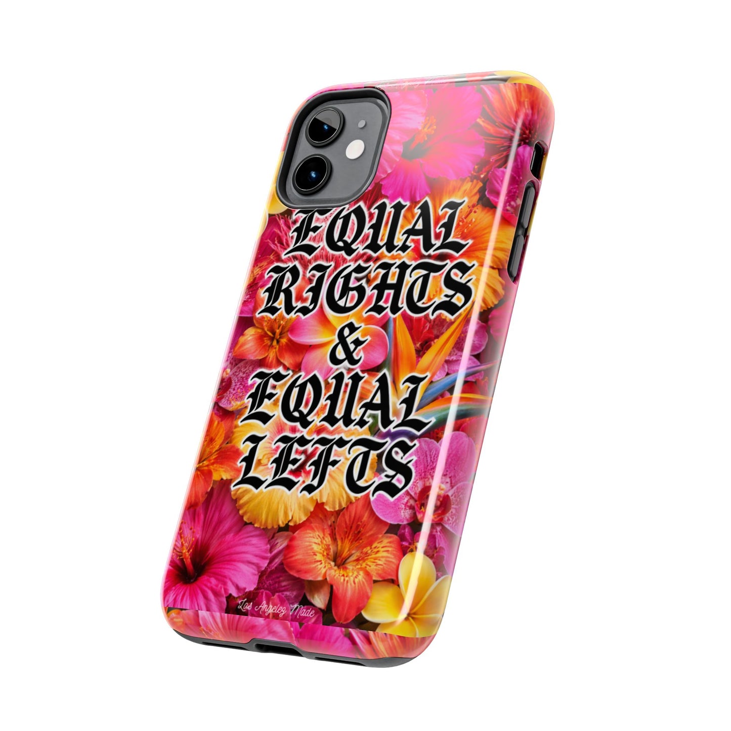 Los Angelez Made x Equal Rights & Equal Lefts Tough Phone Case