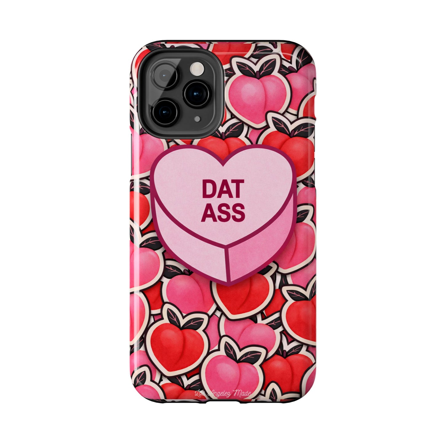 Los Angelez Made x 'DAT ASS' Candy Tough Phone Case