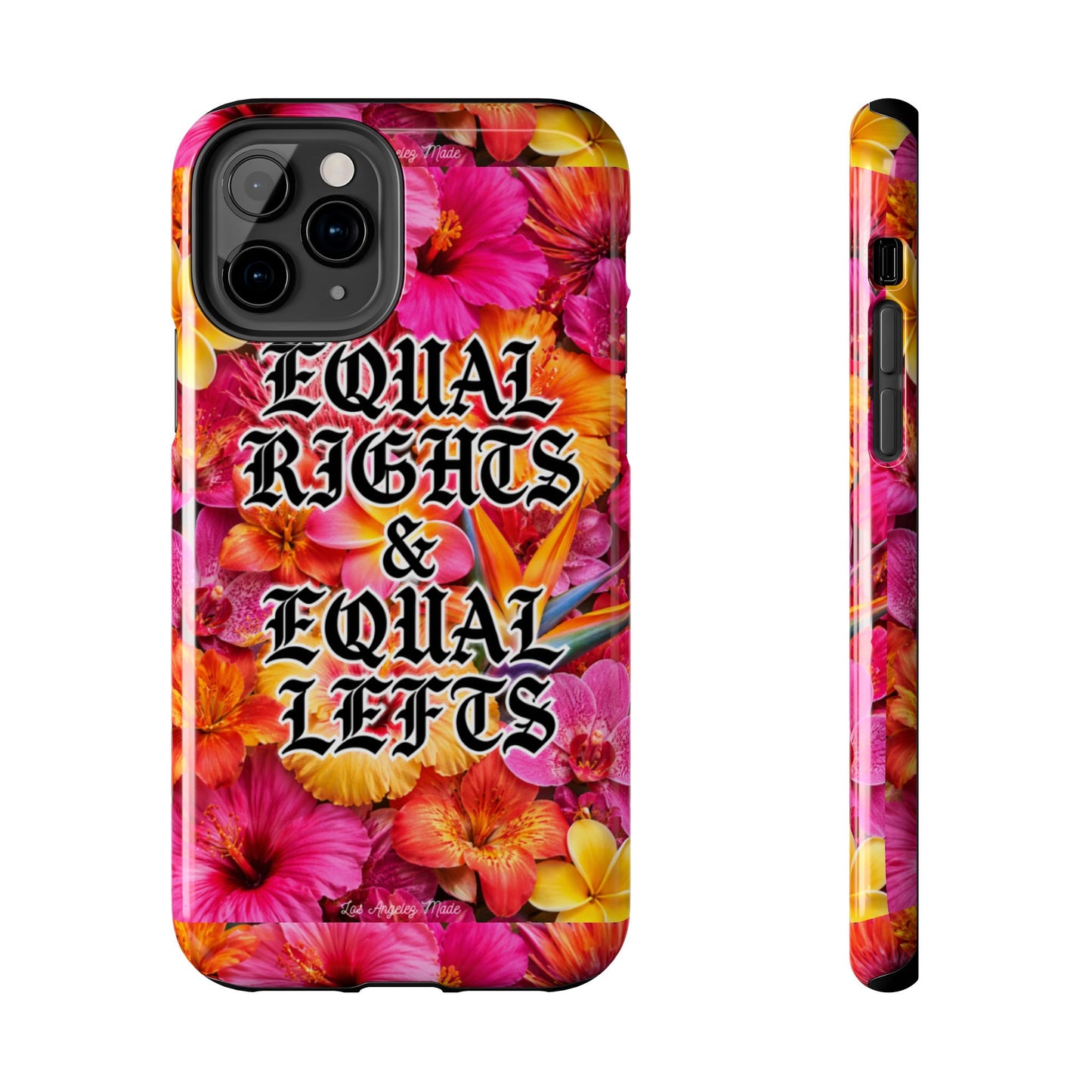 Los Angelez Made x Equal Rights & Equal Lefts Tough Phone Case