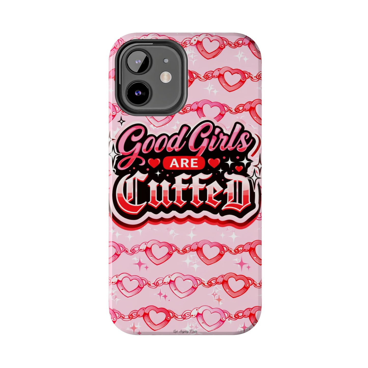 Los Angelez Made x "Good Girls Are Cuffed" Tough Phone Case