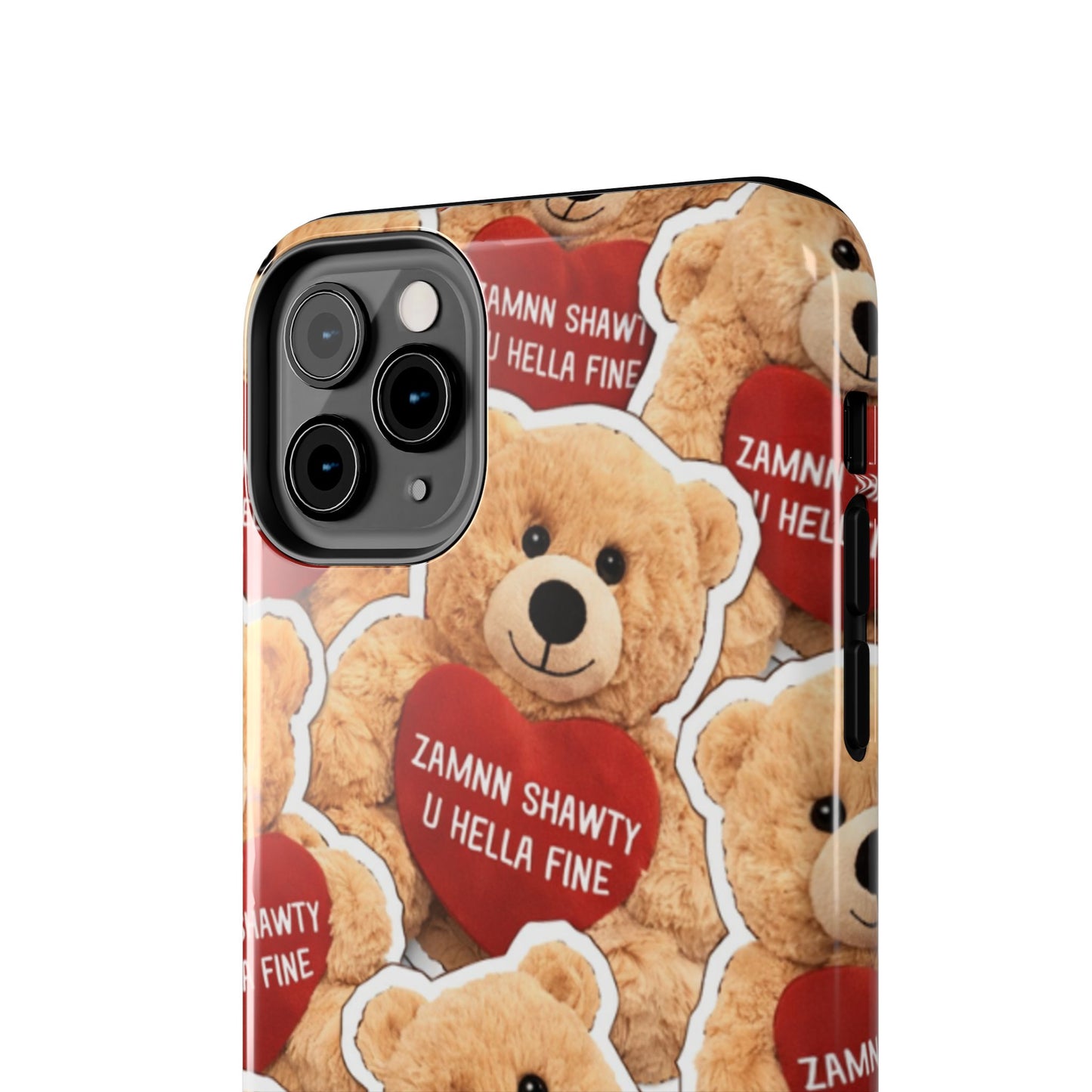 Los Angelez Made x Teddy "Zamnn Shawty U Hella Fine" Tough Phone Case