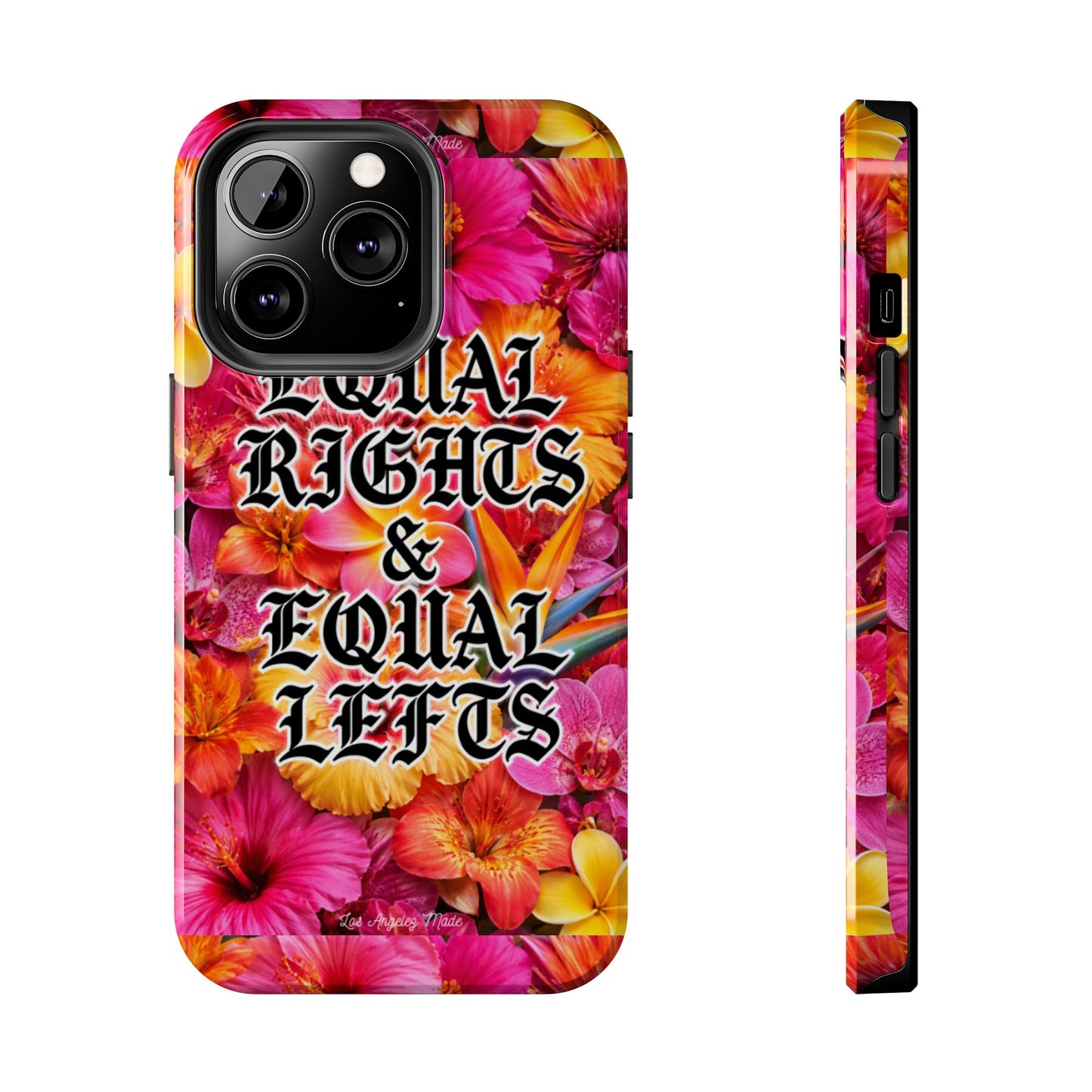 Los Angelez Made x Equal Rights & Equal Lefts Tough Phone Case