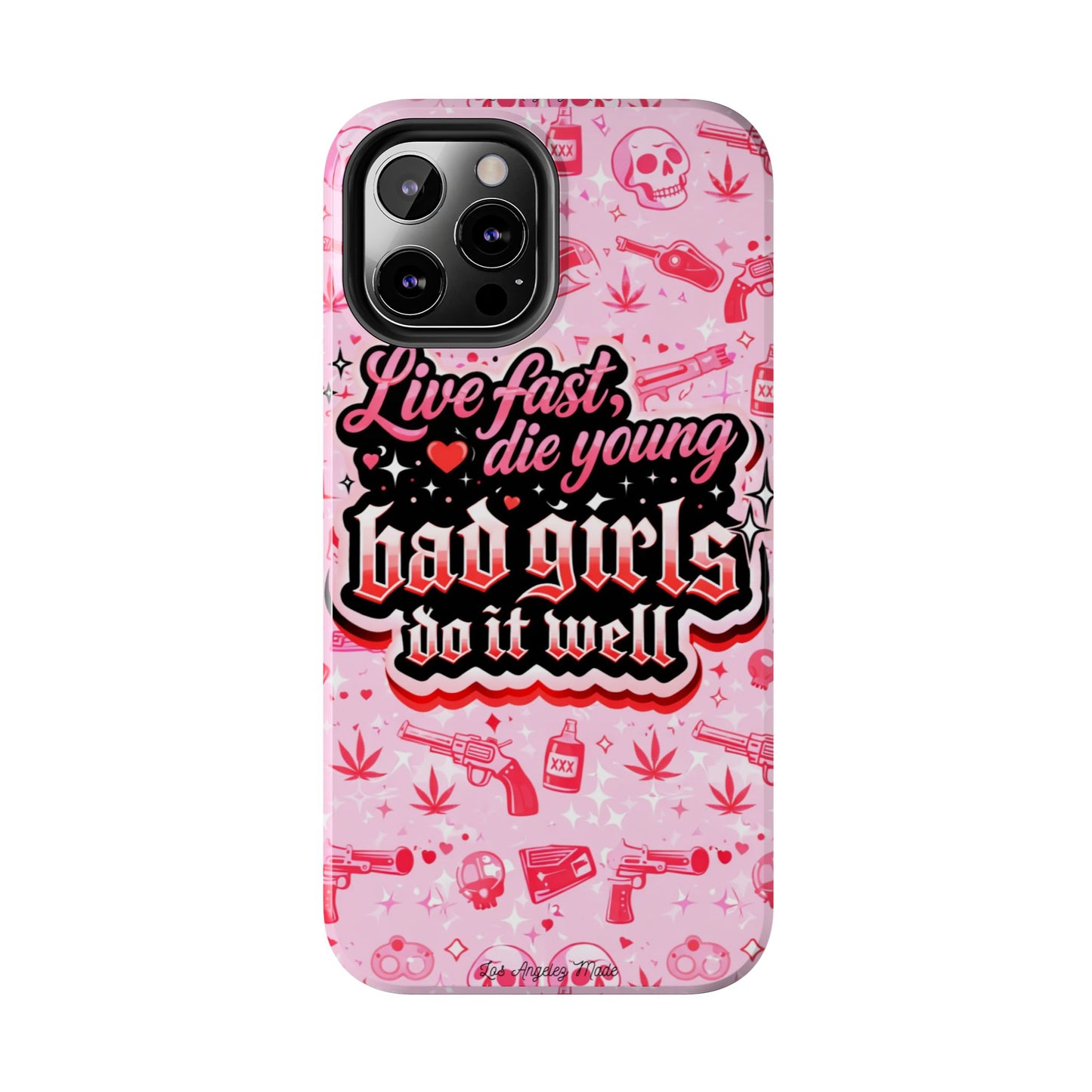 Los Angelez Made x "Live Fast, Die Young'' Tough Phone Case
