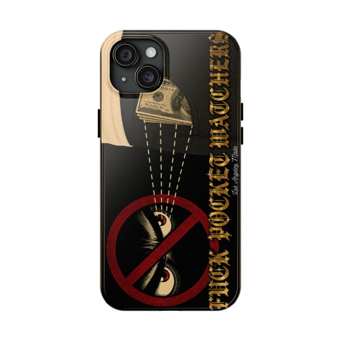 Los Angelez Made x Fuck Pocket Watchers Tough Phone Case