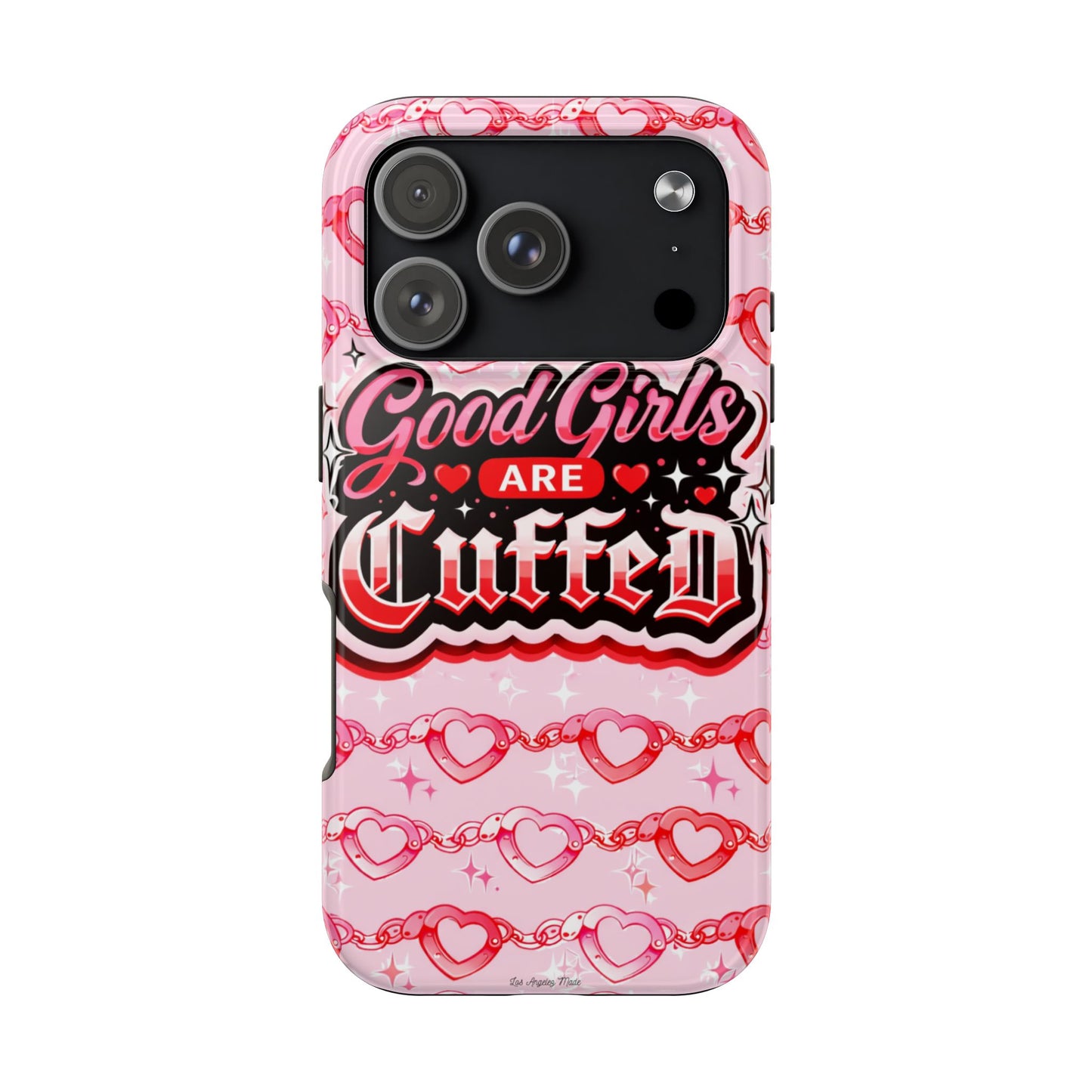 Los Angelez Made x "Good Girls Are Cuffed" Tough Phone Case