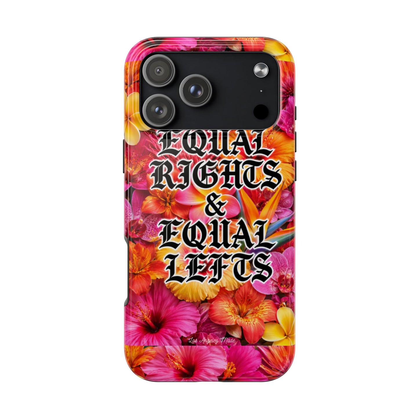 Los Angelez Made x Equal Rights & Equal Lefts Tough Phone Case
