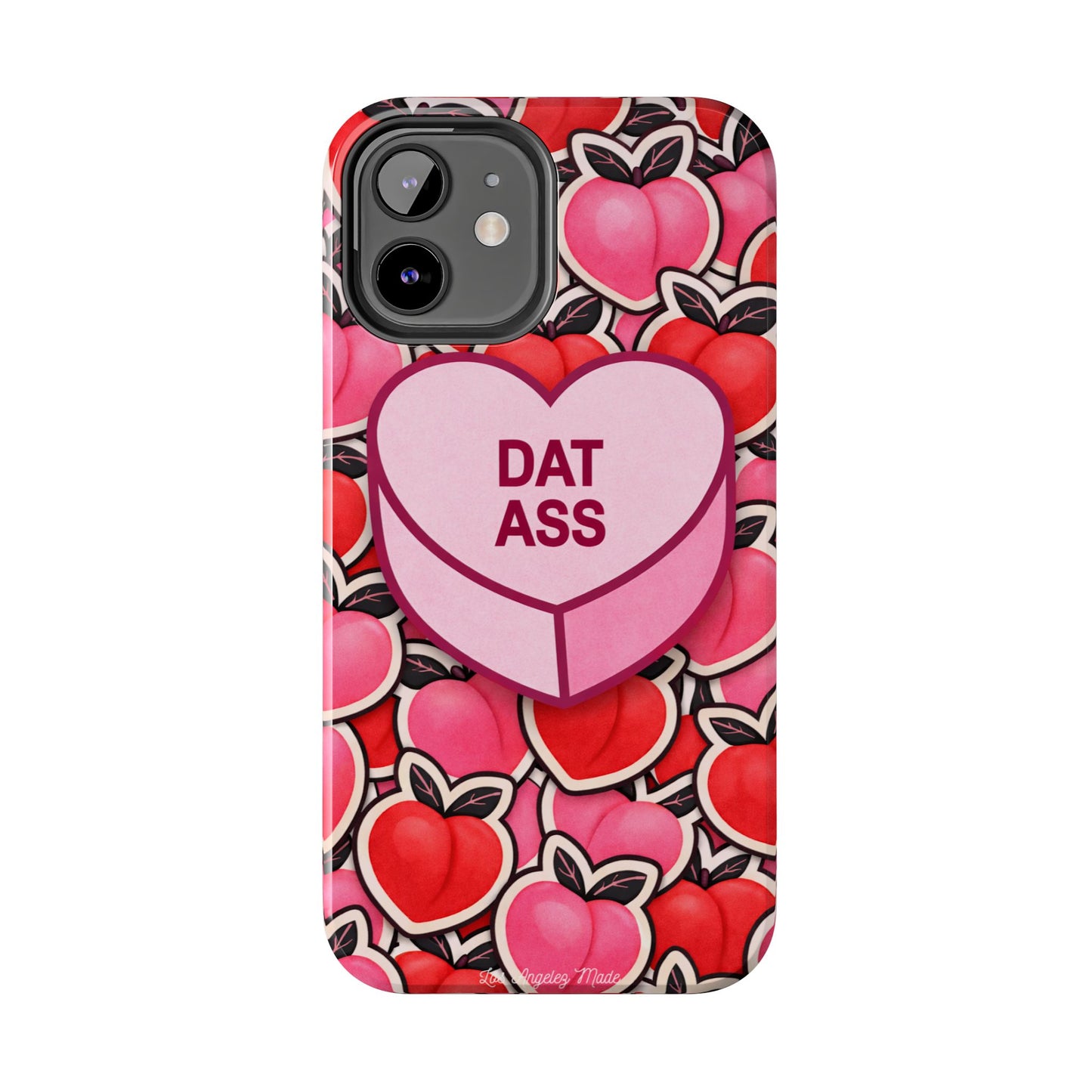 Los Angelez Made x 'DAT ASS' Candy Tough Phone Case