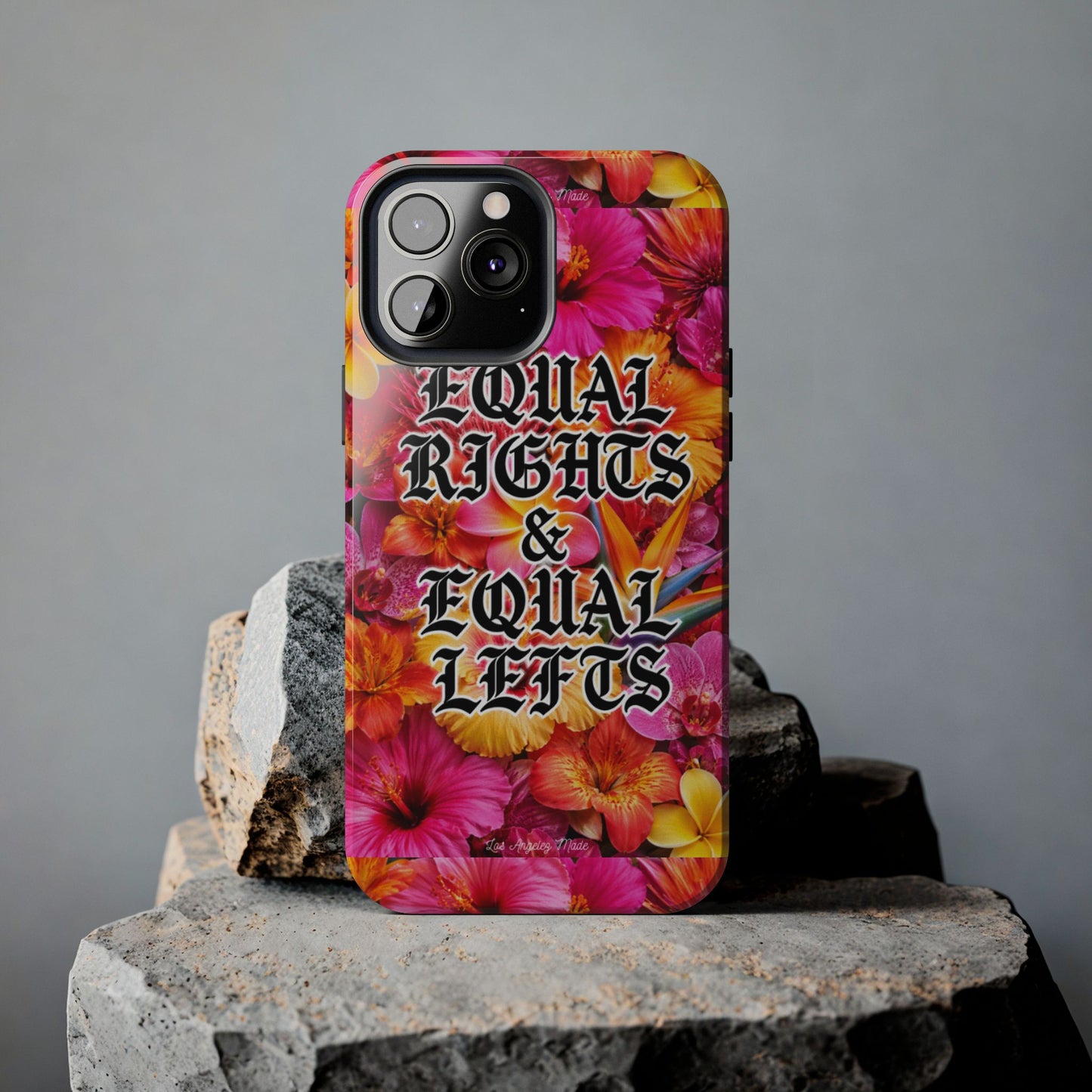 Los Angelez Made x Equal Rights & Equal Lefts Tough Phone Case