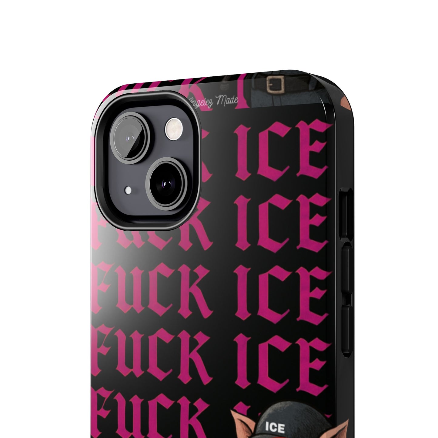 Los Angelez Made x F*ck ICE Tough Phone Case
