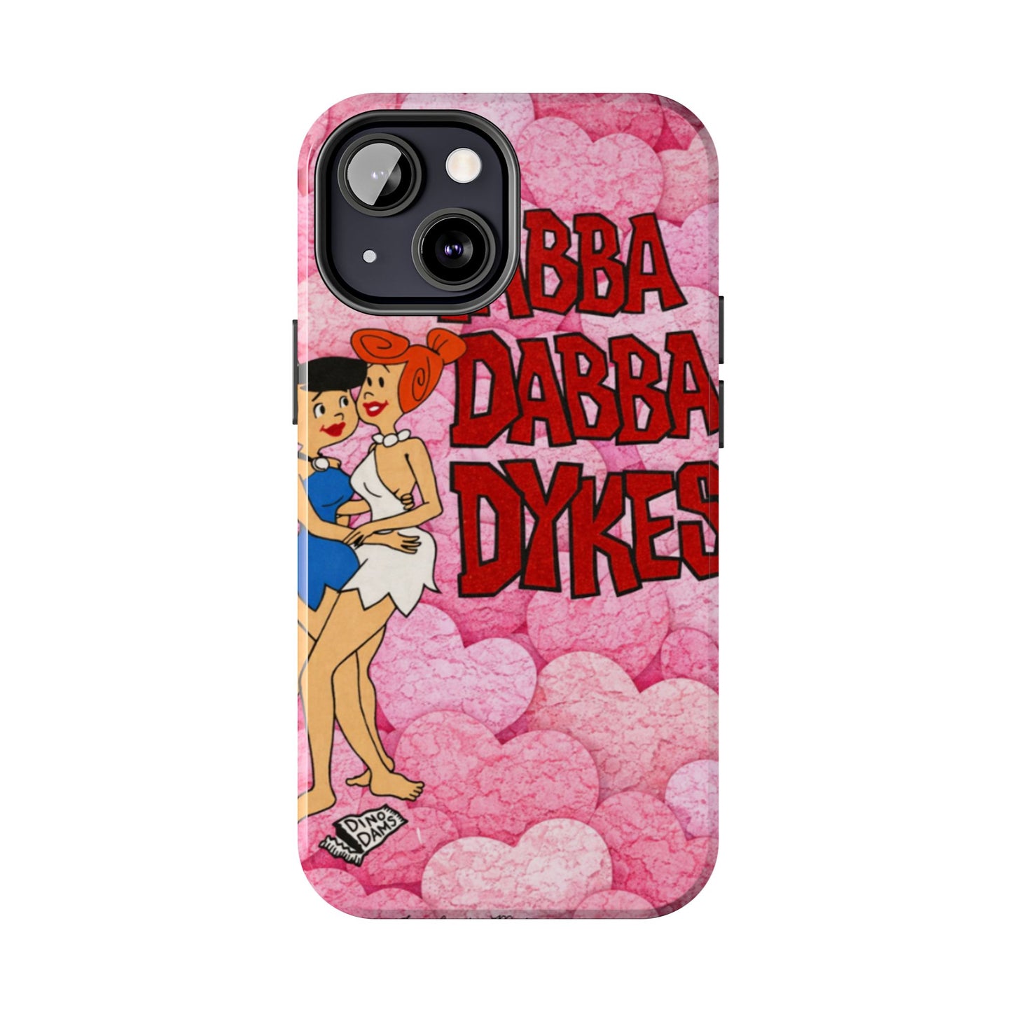 Los Angelez Made x Yabba Dabba Dykes Tough Phone Case