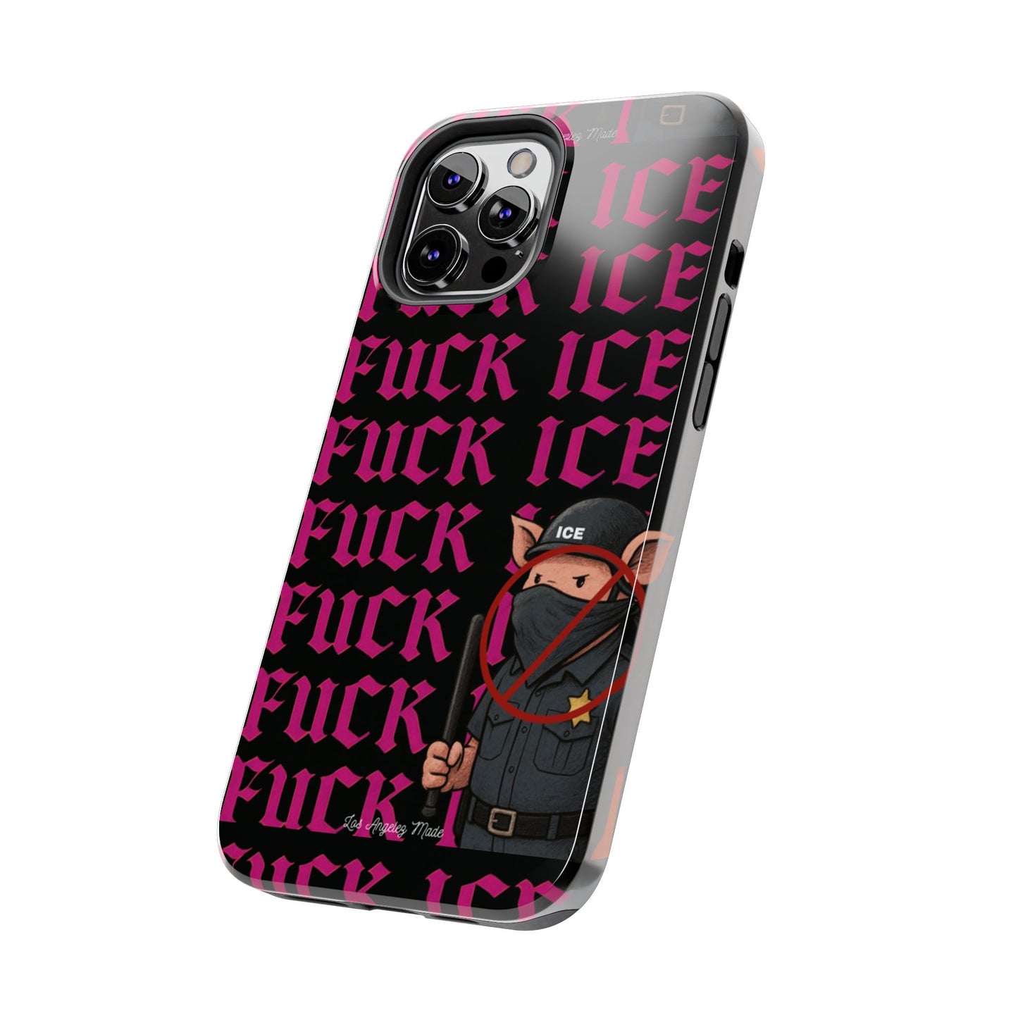 Los Angelez Made x F*ck ICE Tough Phone Case