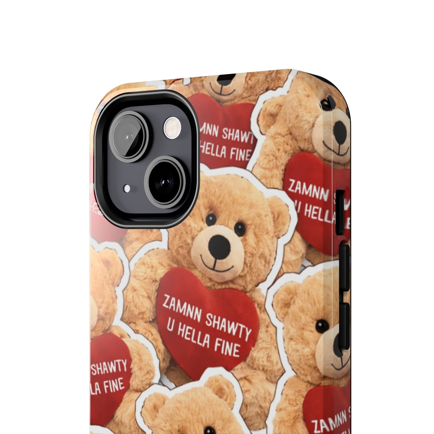 Los Angelez Made x Teddy "Zamnn Shawty U Hella Fine" Tough Phone Case