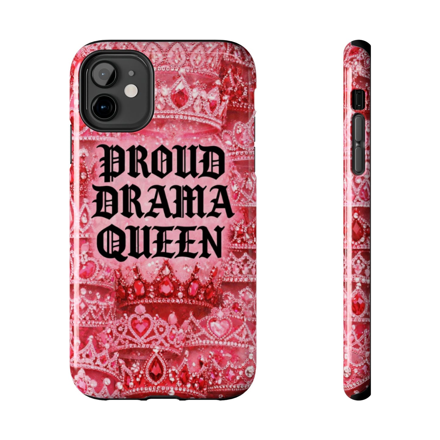 Los Angelez Made x Proud Drama Queen Tough Phone Case