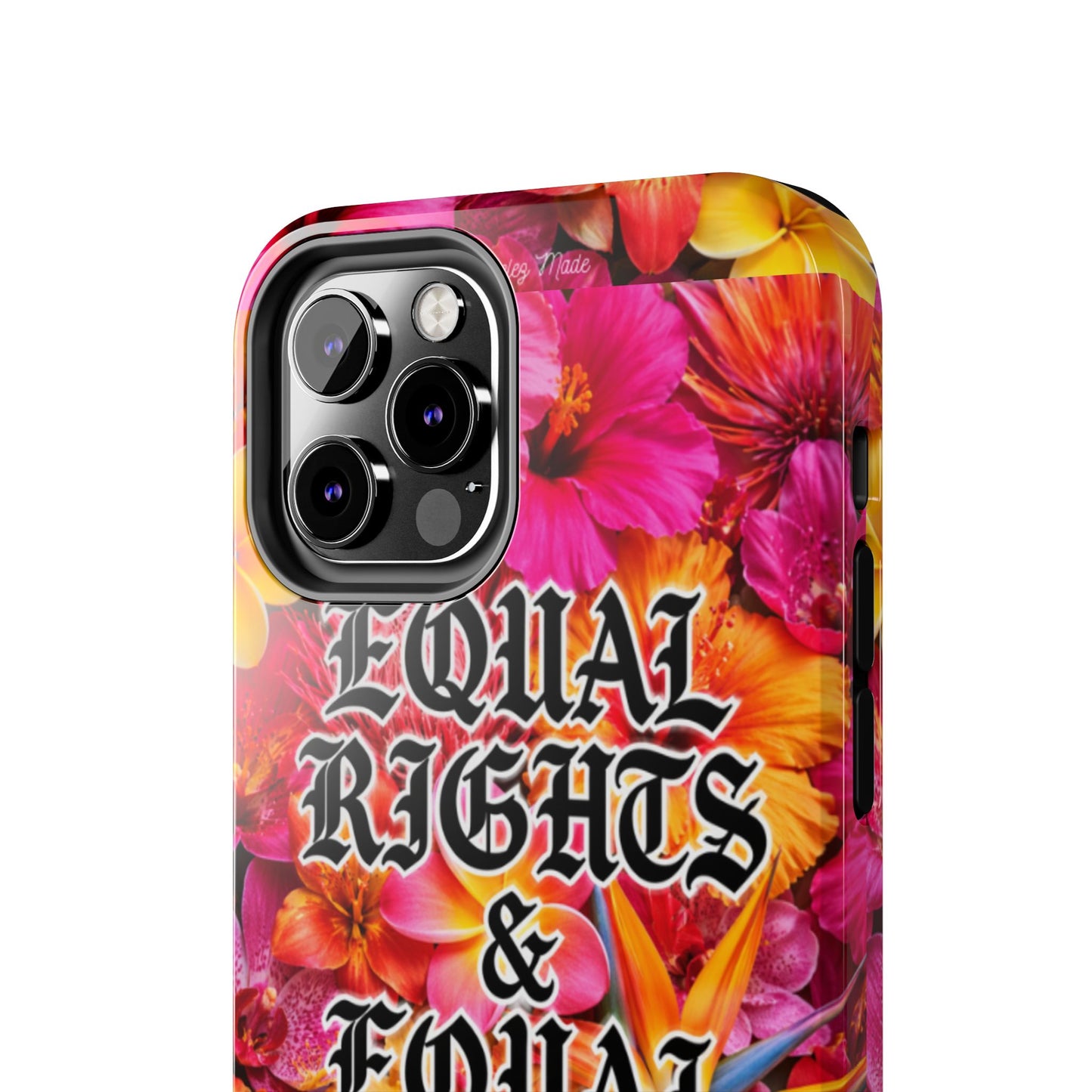 Los Angelez Made x Equal Rights & Equal Lefts Tough Phone Case