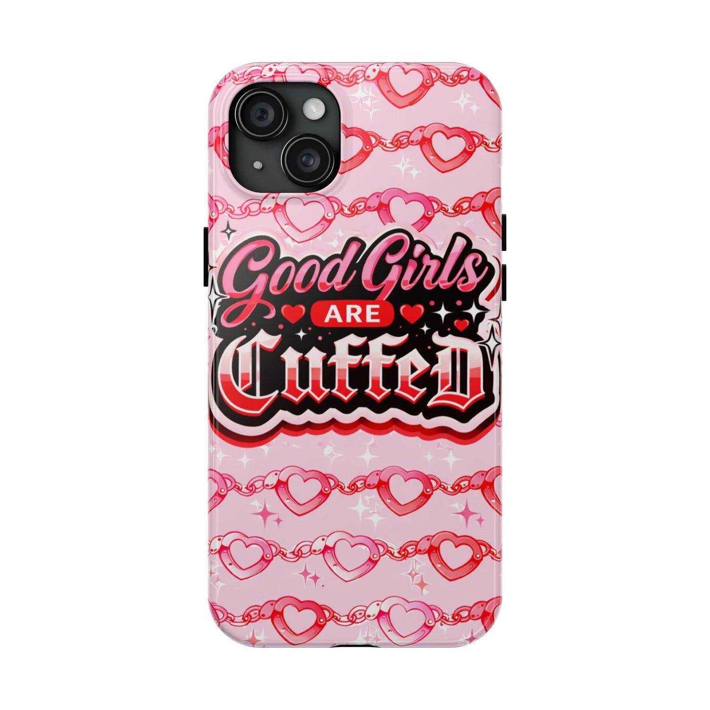 Los Angelez Made x "Good Girls Are Cuffed" Tough Phone Case