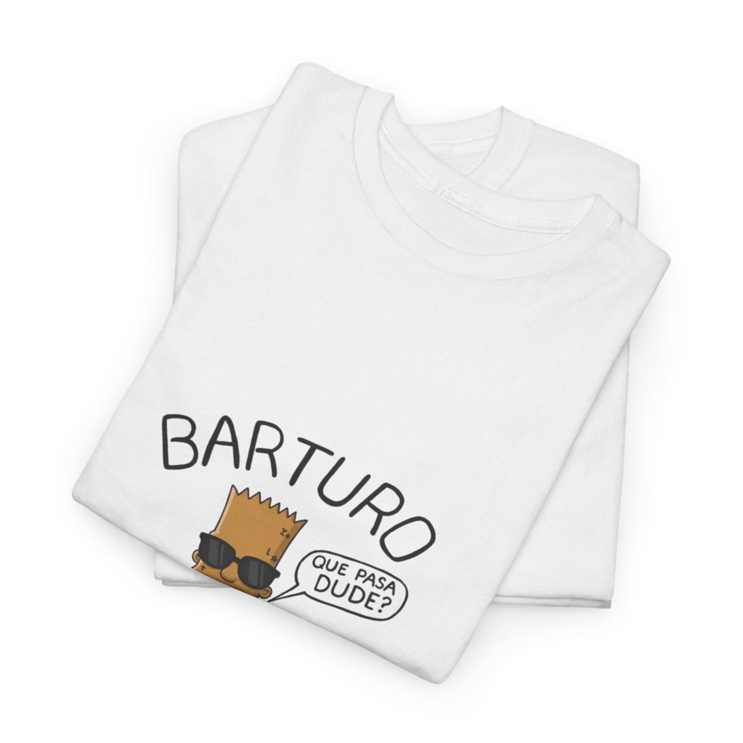 Los Angelez Made x Barturo "Que Pasa Dude?" Unisex Heavy Cotton T-Shirt