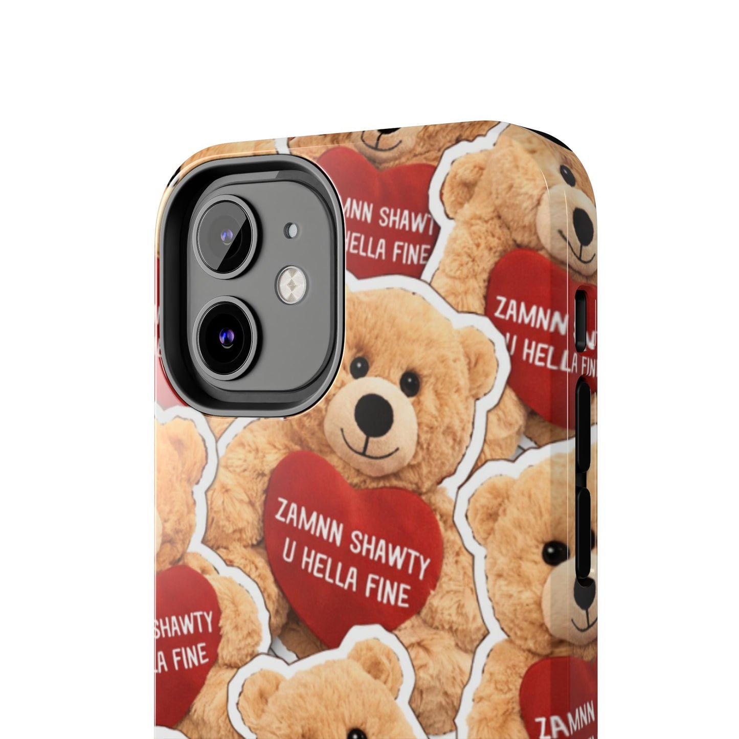 Los Angelez Made x Teddy "Zamnn Shawty U Hella Fine" Tough Phone Case