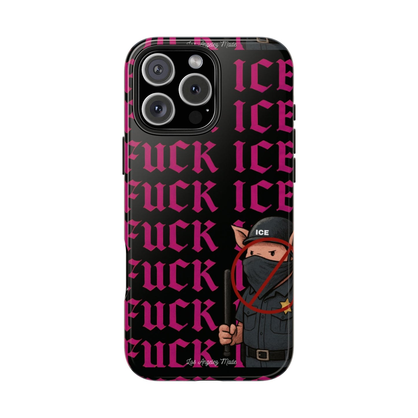 Los Angelez Made x F*ck ICE Tough Phone Case