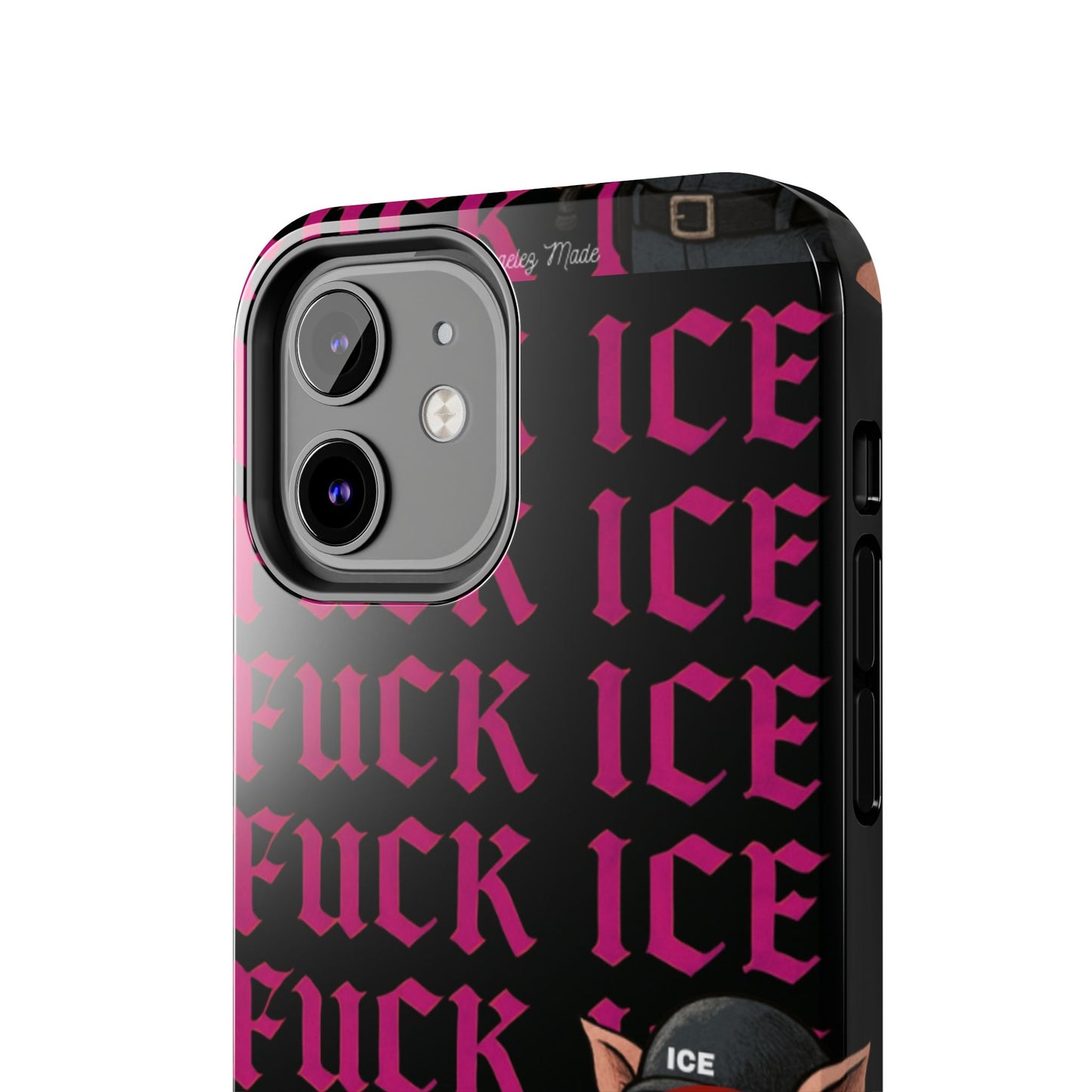 Los Angelez Made x F*ck ICE Tough Phone Case