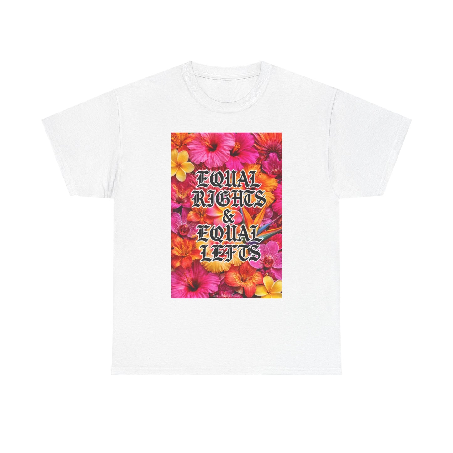 Los Angelez Made x Equal Rights & Equal Lefts Unisex Heavy Cotton T-Shirt