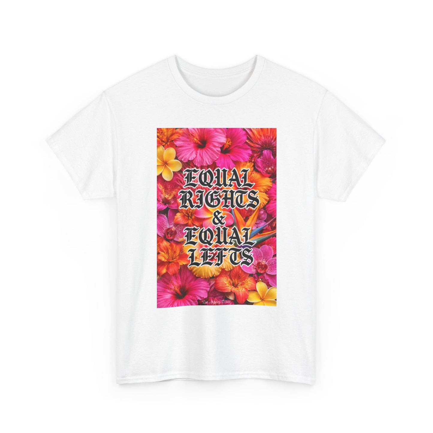 Los Angelez Made x Equal Rights & Equal Lefts Unisex Heavy Cotton T-Shirt